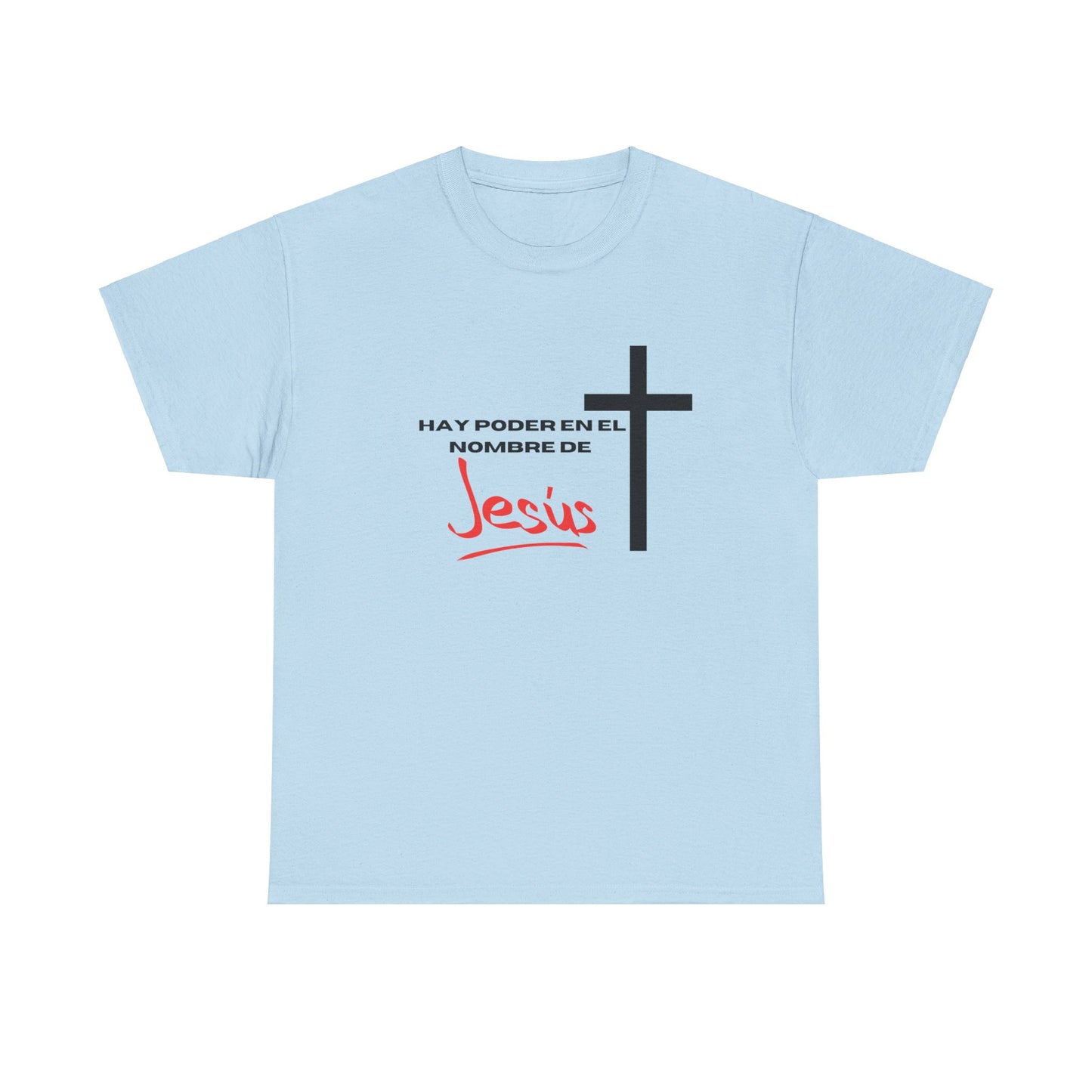 Hay poder en Jesus - Spanish - Unisex Heavy Cotton Tee
