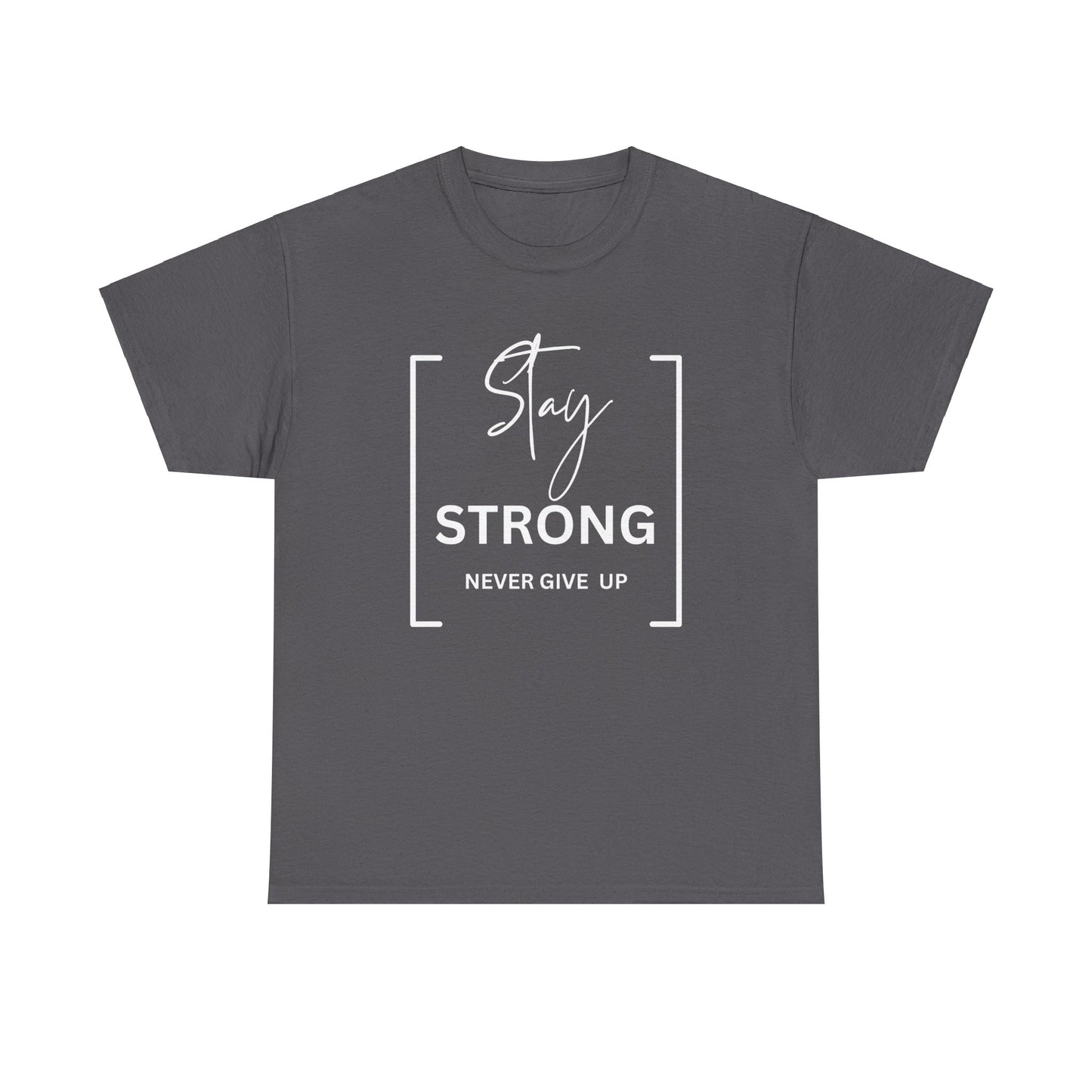 Stay Strong - Unisex Heavy Cotton Tee