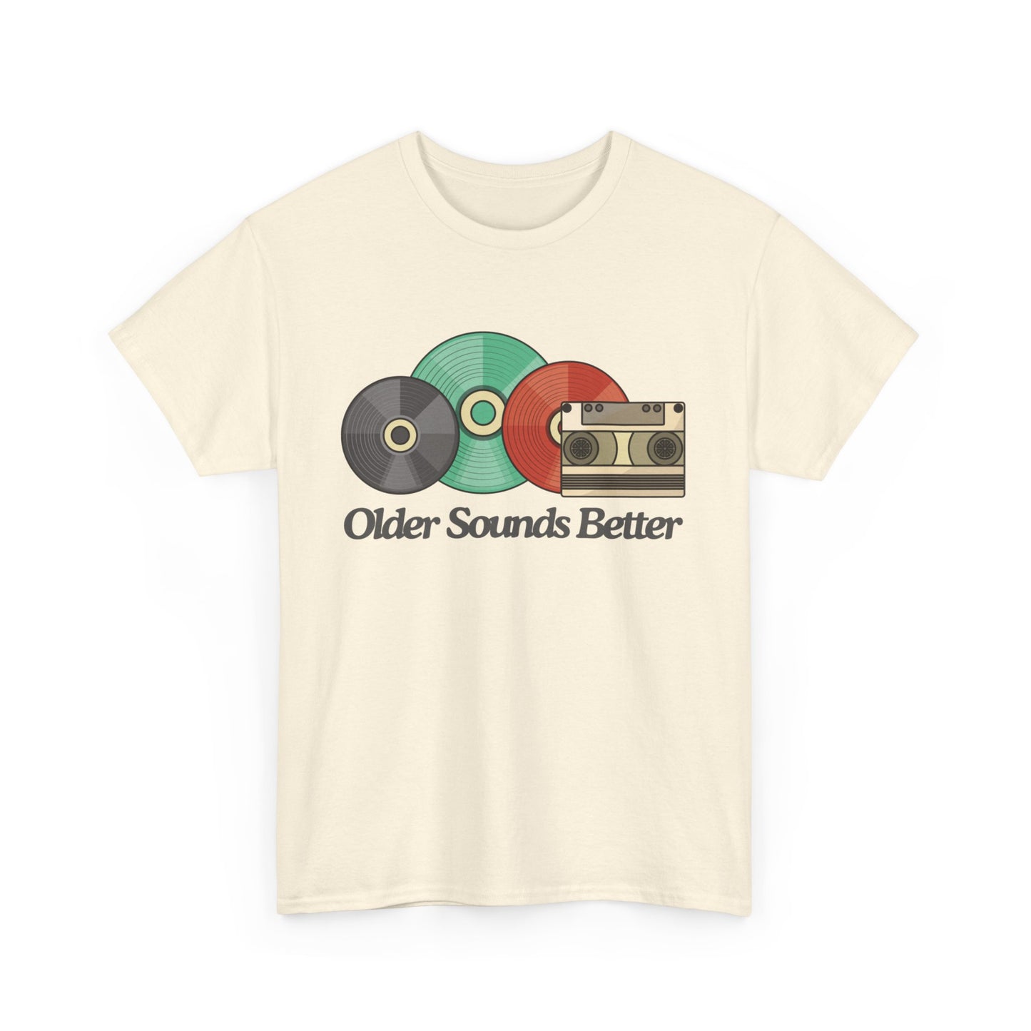Older sounds better - Unisex Heavy Cotton Tee