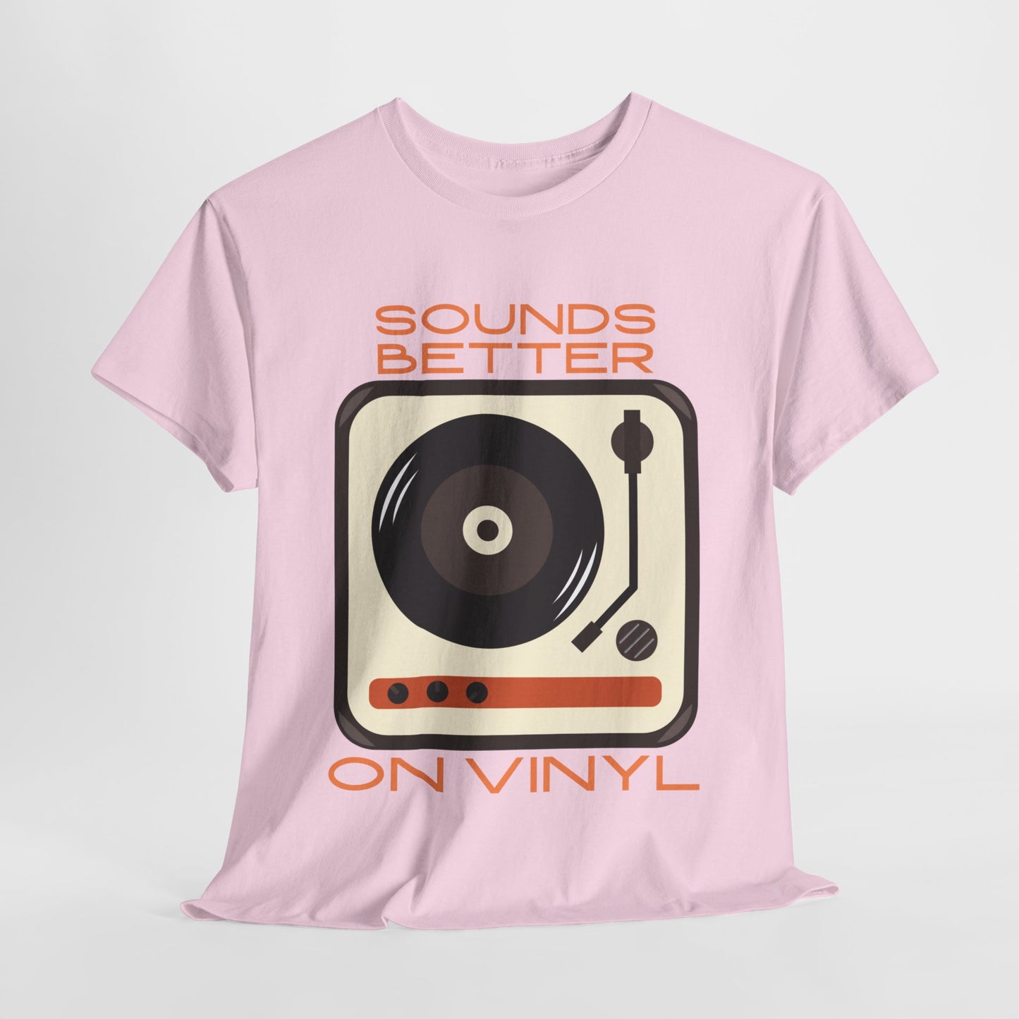 Sounds Better Vinyl - Unisex Heavy Cotton Tee