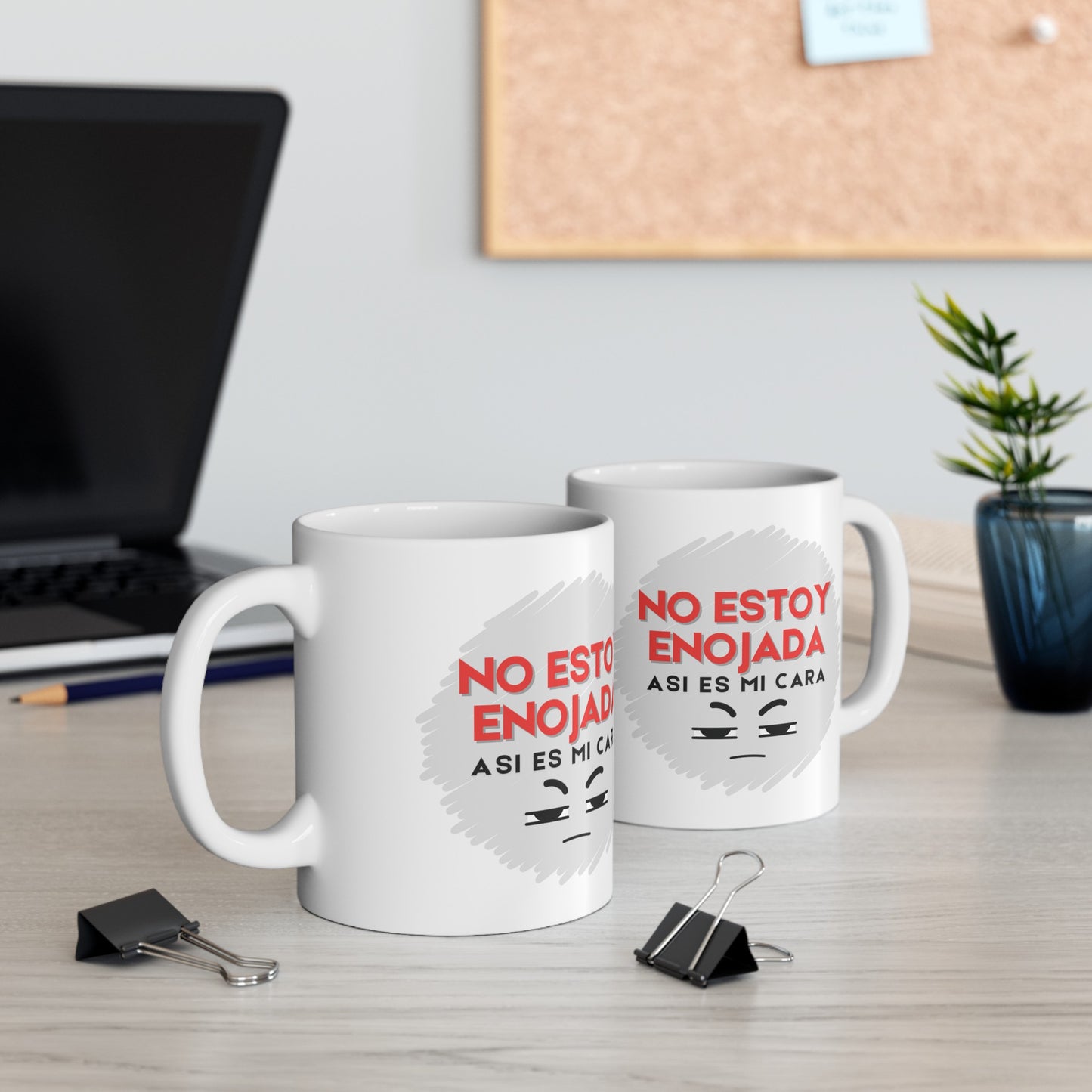 No estoy enojada - Ceramic Mug, (11oz)