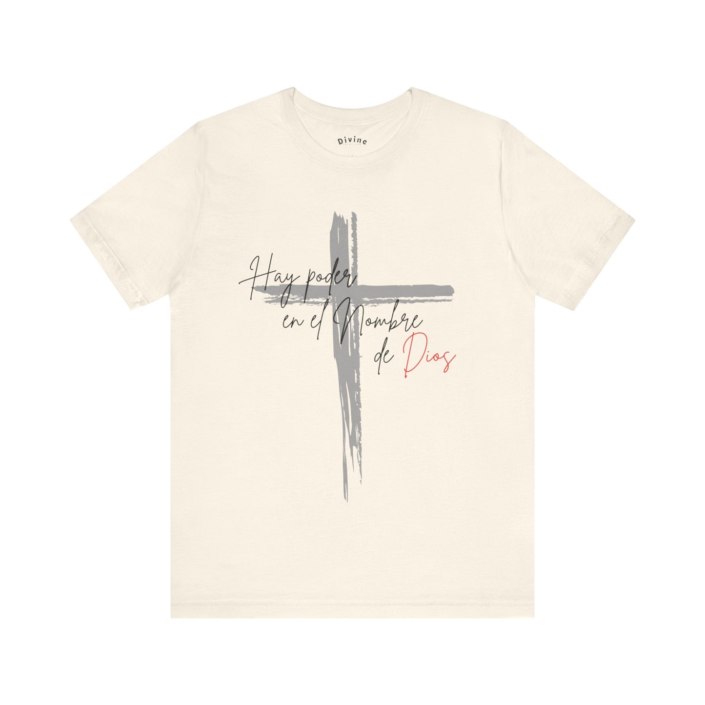 Hay poder en el nombre - Unisex Jersey Short Sleeve Tee