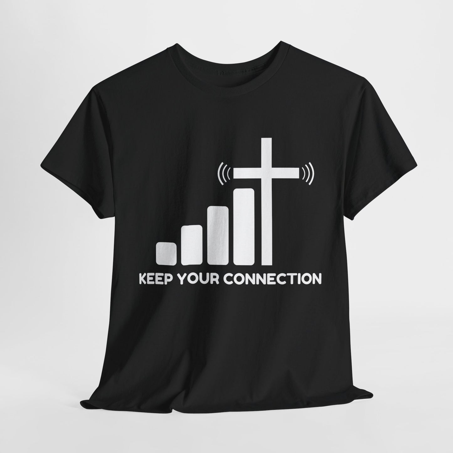 Keep your Connection White Letters - Unisex Heavy Cotton Tee