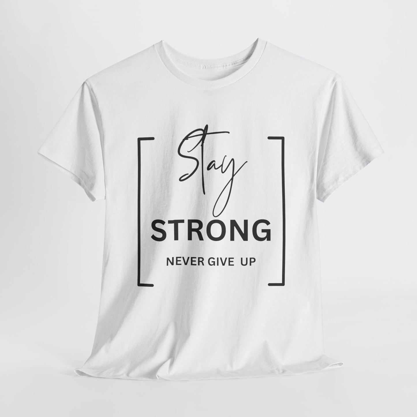 Stay Strong - Unisex Heavy Cotton Tee
