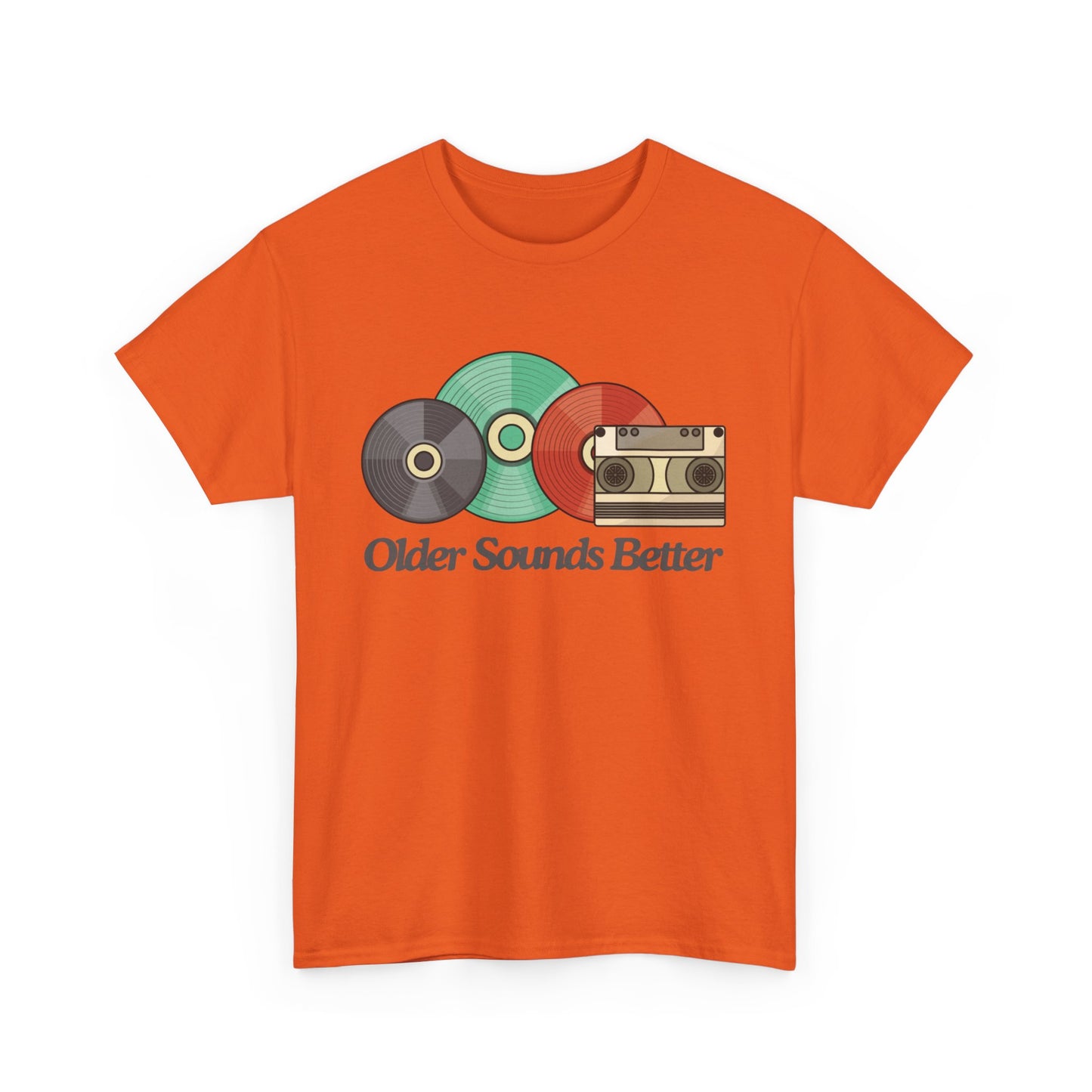 Older sounds better - Unisex Heavy Cotton Tee