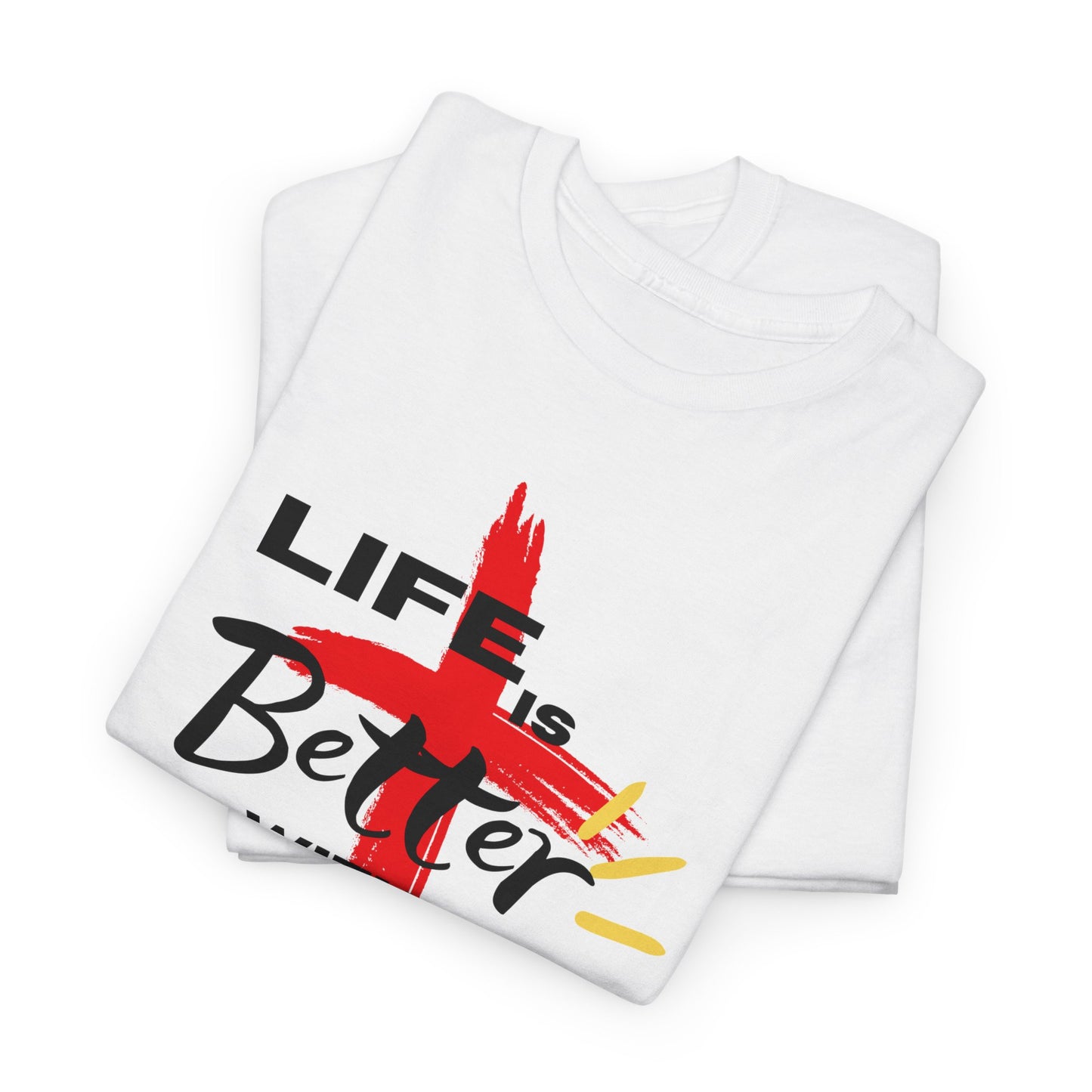 Life is Better with Jesus - Unisex Heavy Cotton Tee