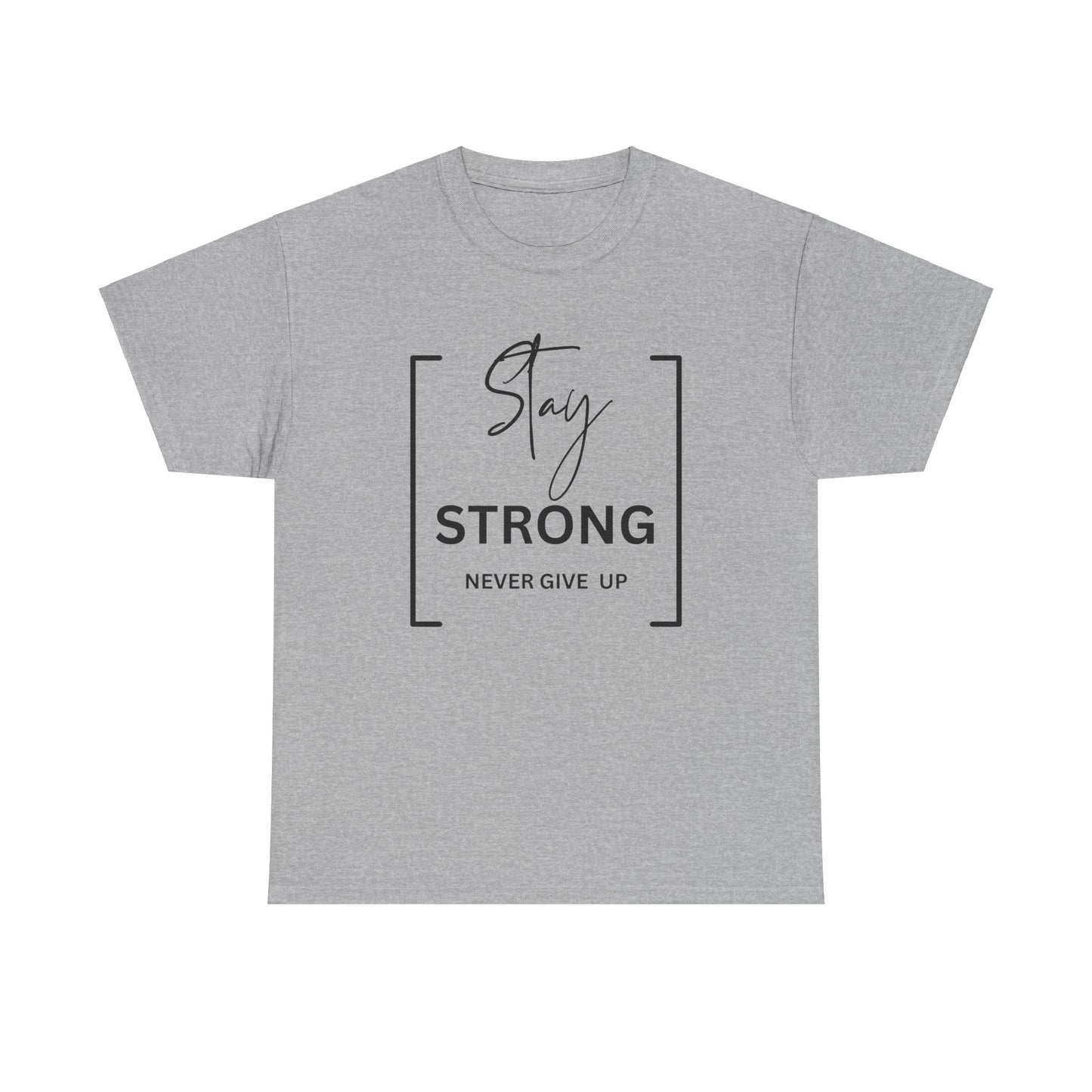 Stay Strong - Unisex Heavy Cotton Tee