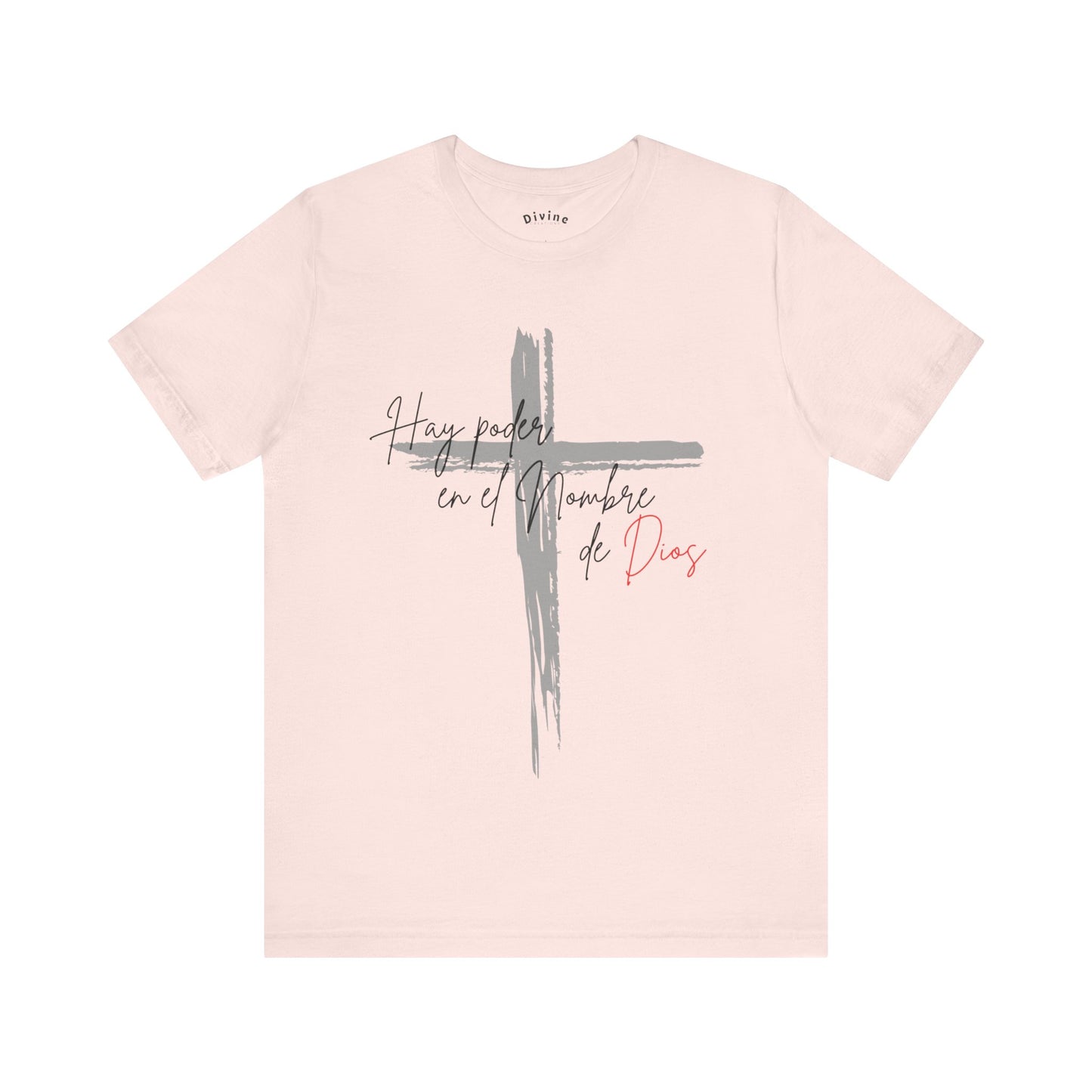 Hay poder en el nombre - Unisex Jersey Short Sleeve Tee