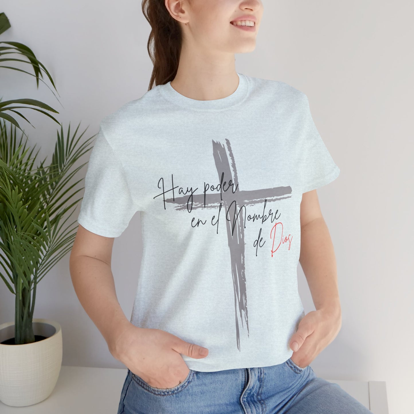 Hay poder en el nombre - Unisex Jersey Short Sleeve Tee