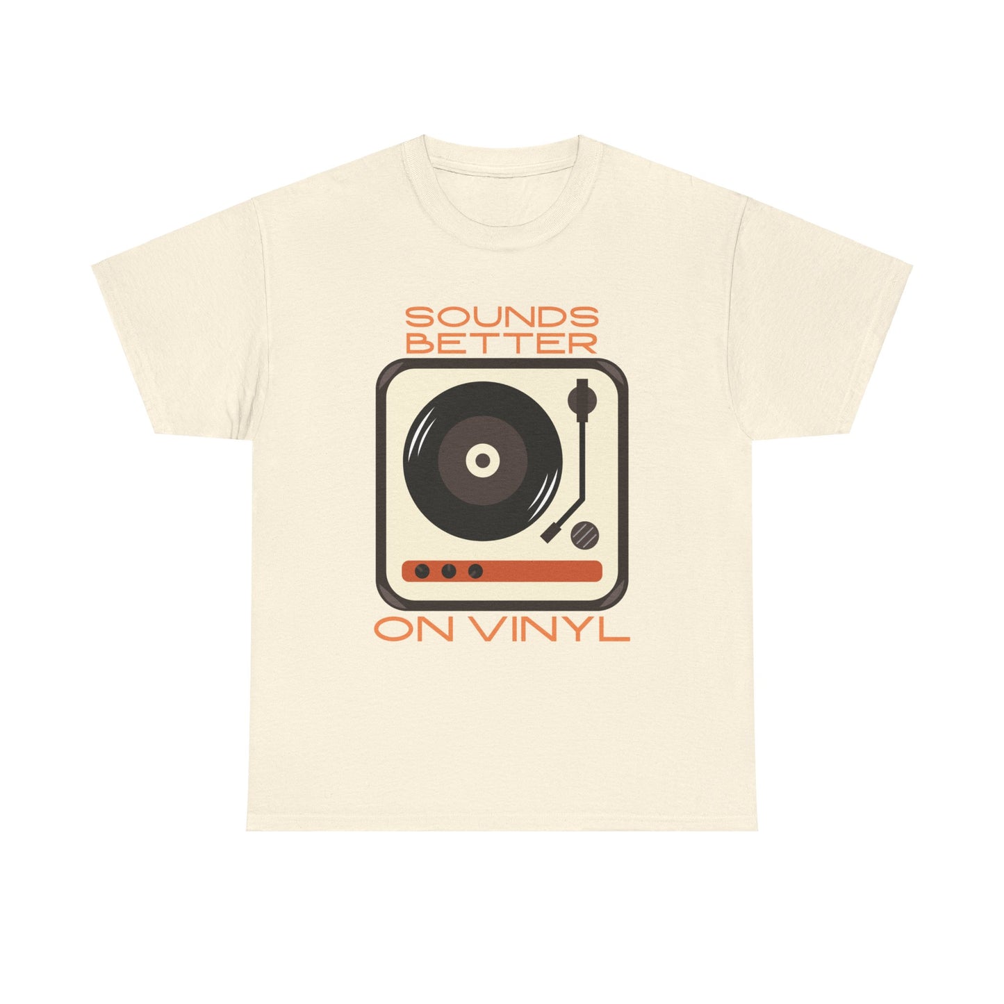 Sounds Better Vinyl - Unisex Heavy Cotton Tee