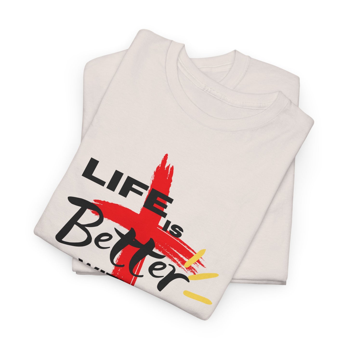 Life is Better with Jesus - Unisex Heavy Cotton Tee