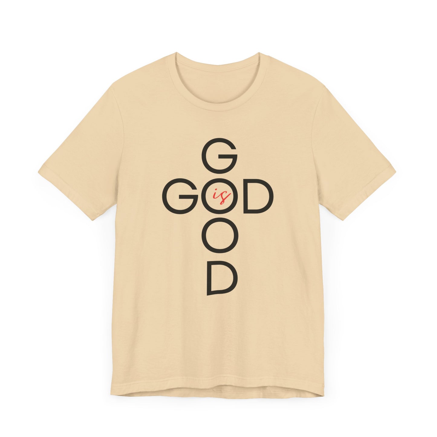 God is Good - Short Sleeve Tee Unisex