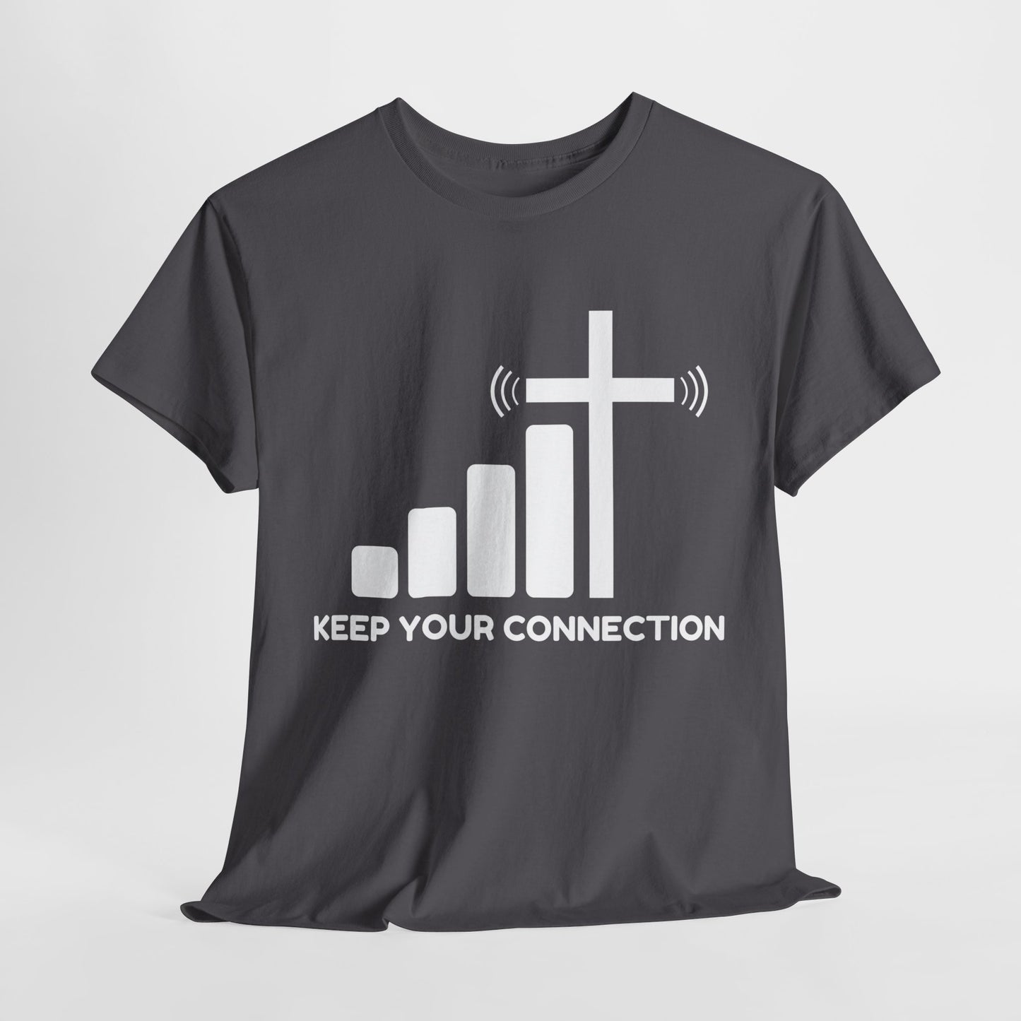Keep your Connection White Letters - Unisex Heavy Cotton Tee