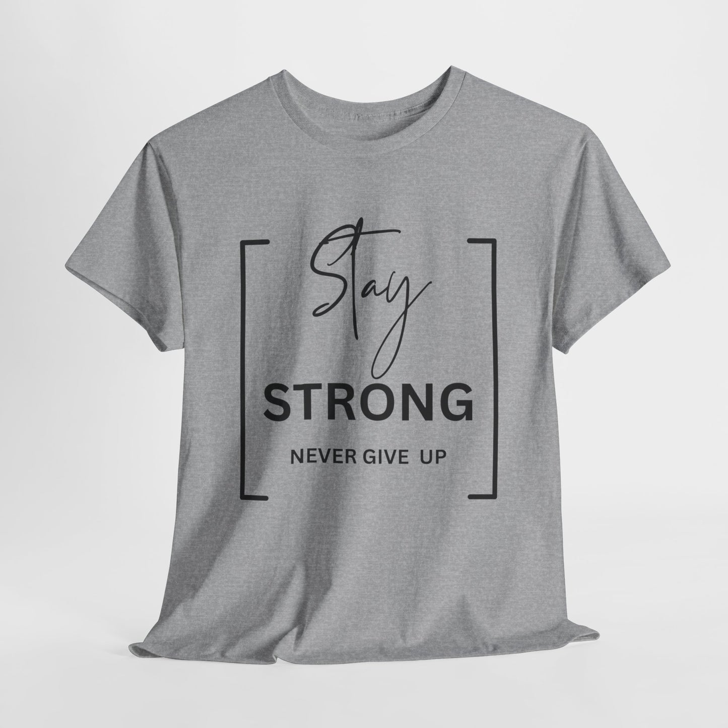 Stay Strong - Unisex Heavy Cotton Tee