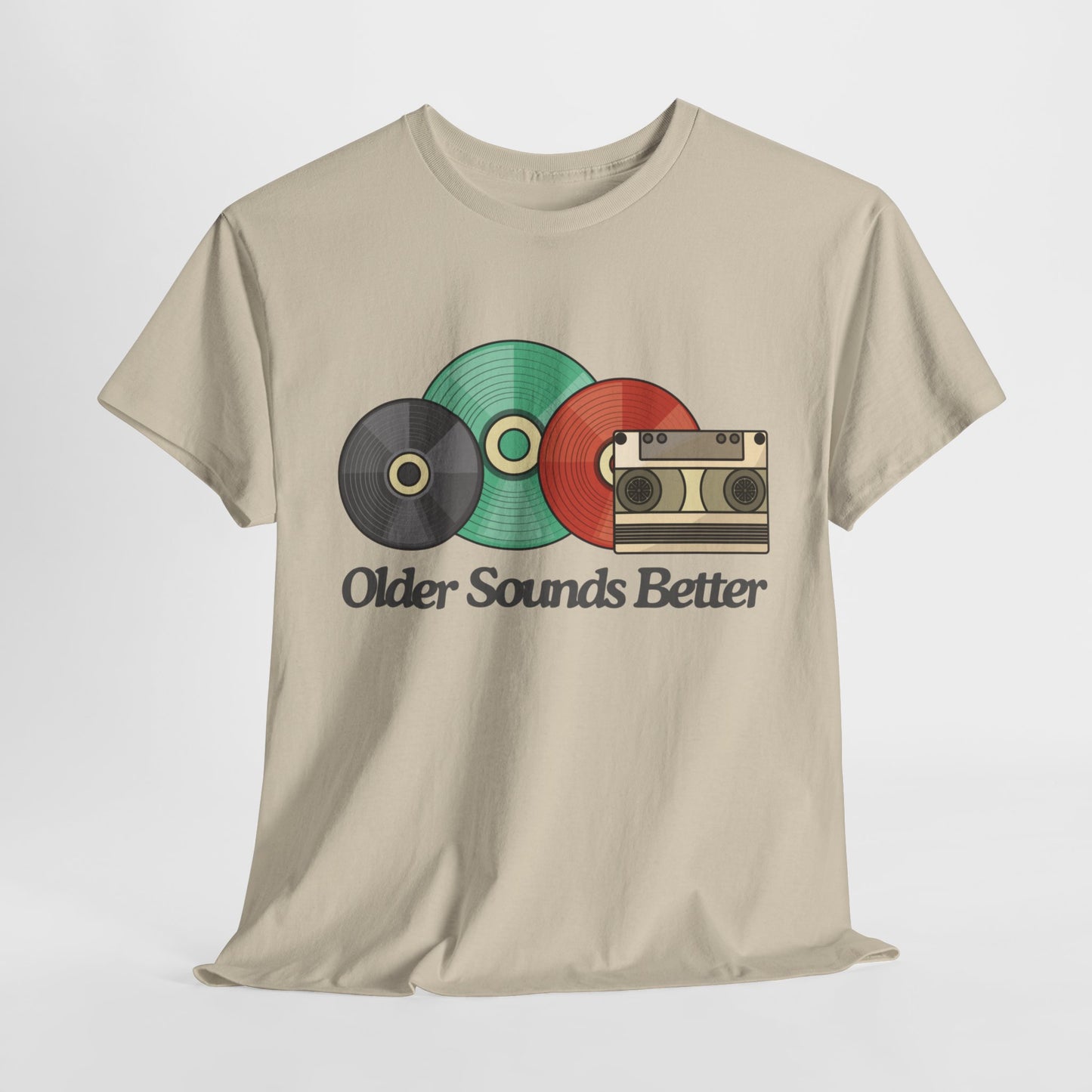 Older sounds better - Unisex Heavy Cotton Tee