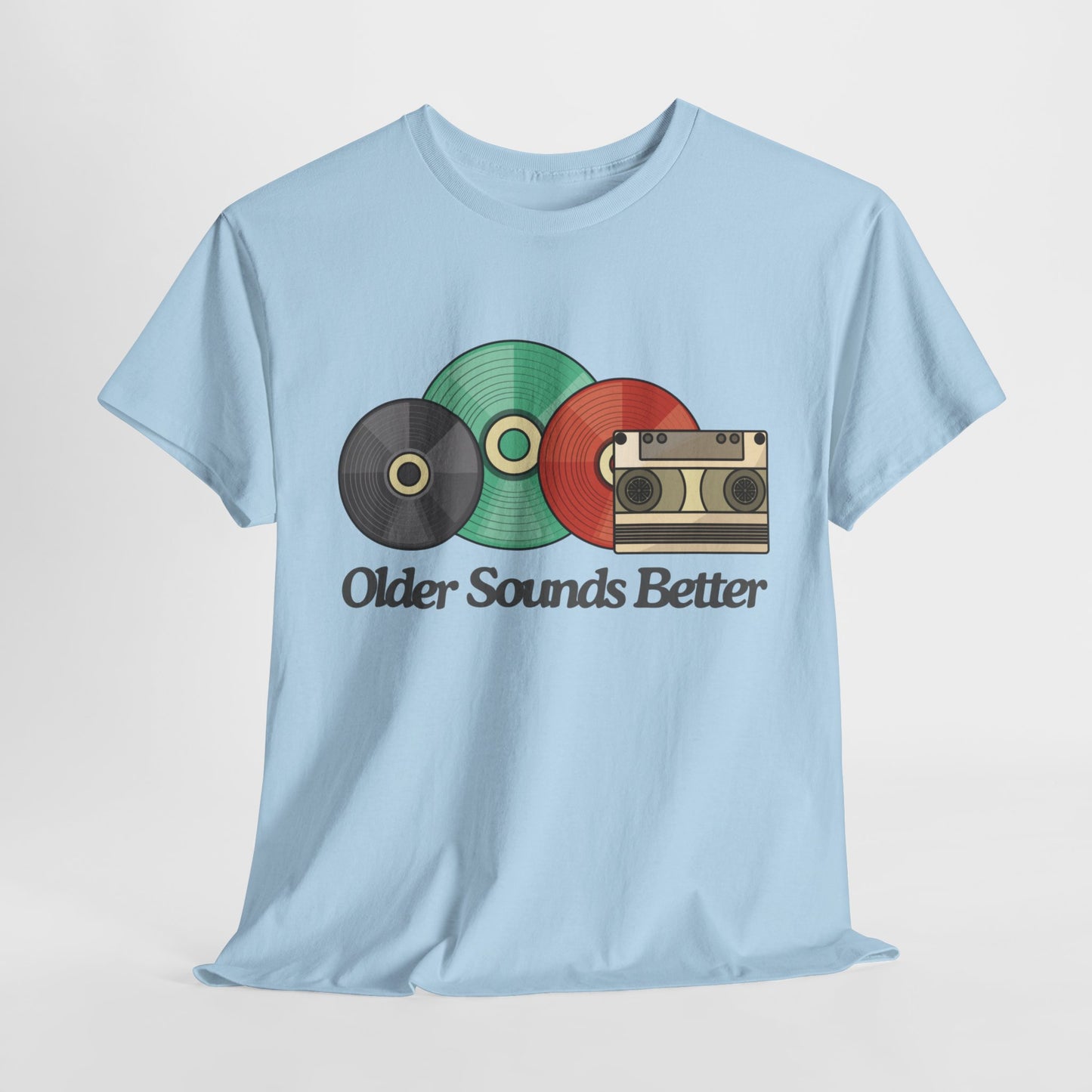 Older sounds better - Unisex Heavy Cotton Tee