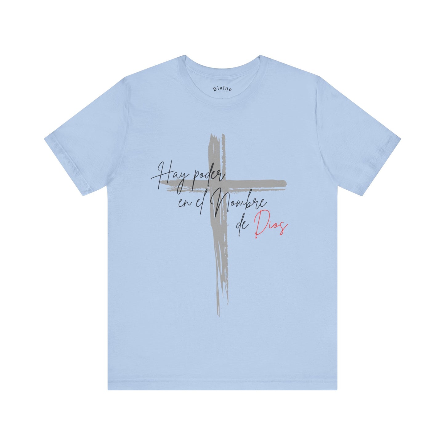 Hay poder en el nombre - Unisex Jersey Short Sleeve Tee