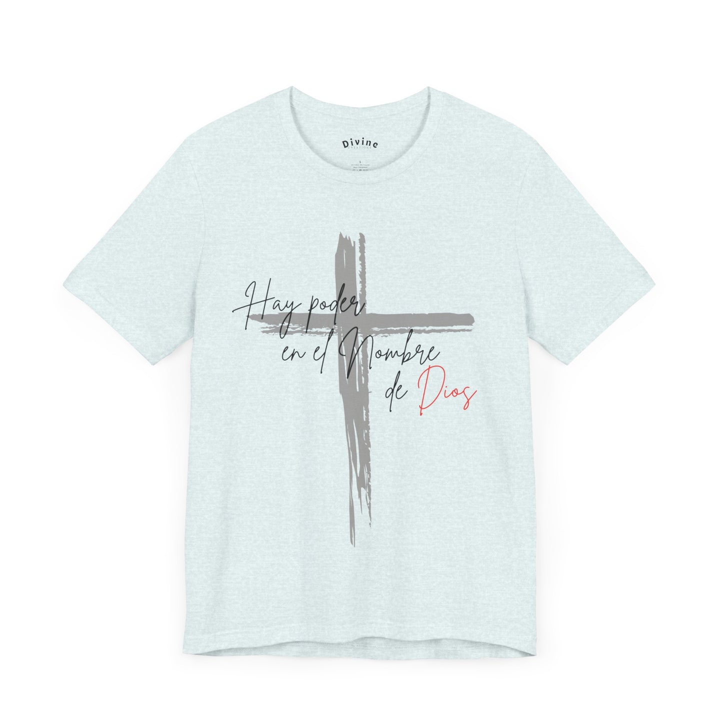 Hay poder en el nombre - Unisex Jersey Short Sleeve Tee