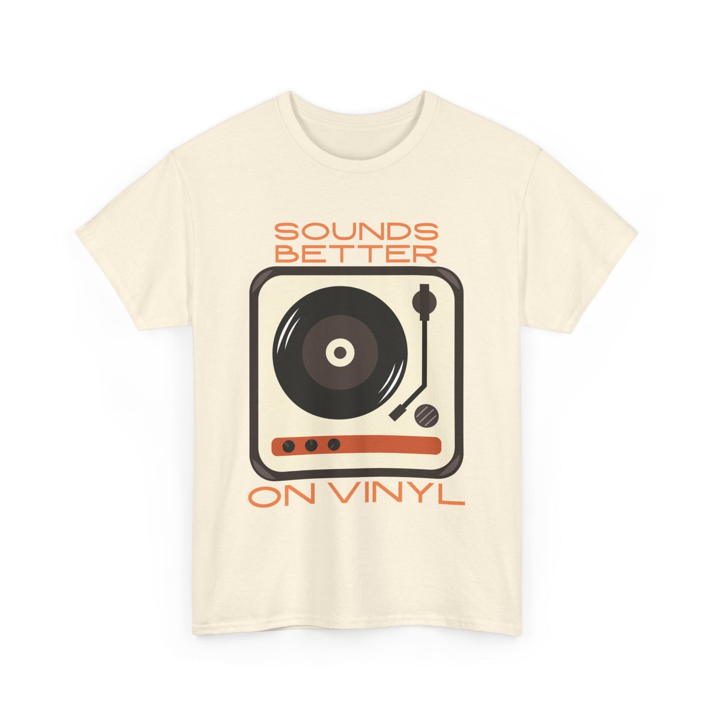 Sounds Better Vinyl - Unisex Heavy Cotton Tee