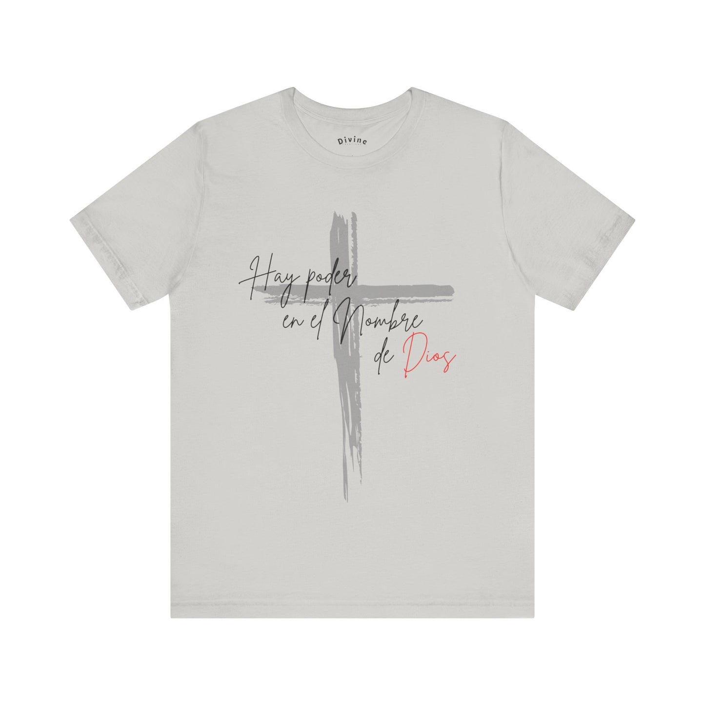 Hay poder en el nombre - Unisex Jersey Short Sleeve Tee
