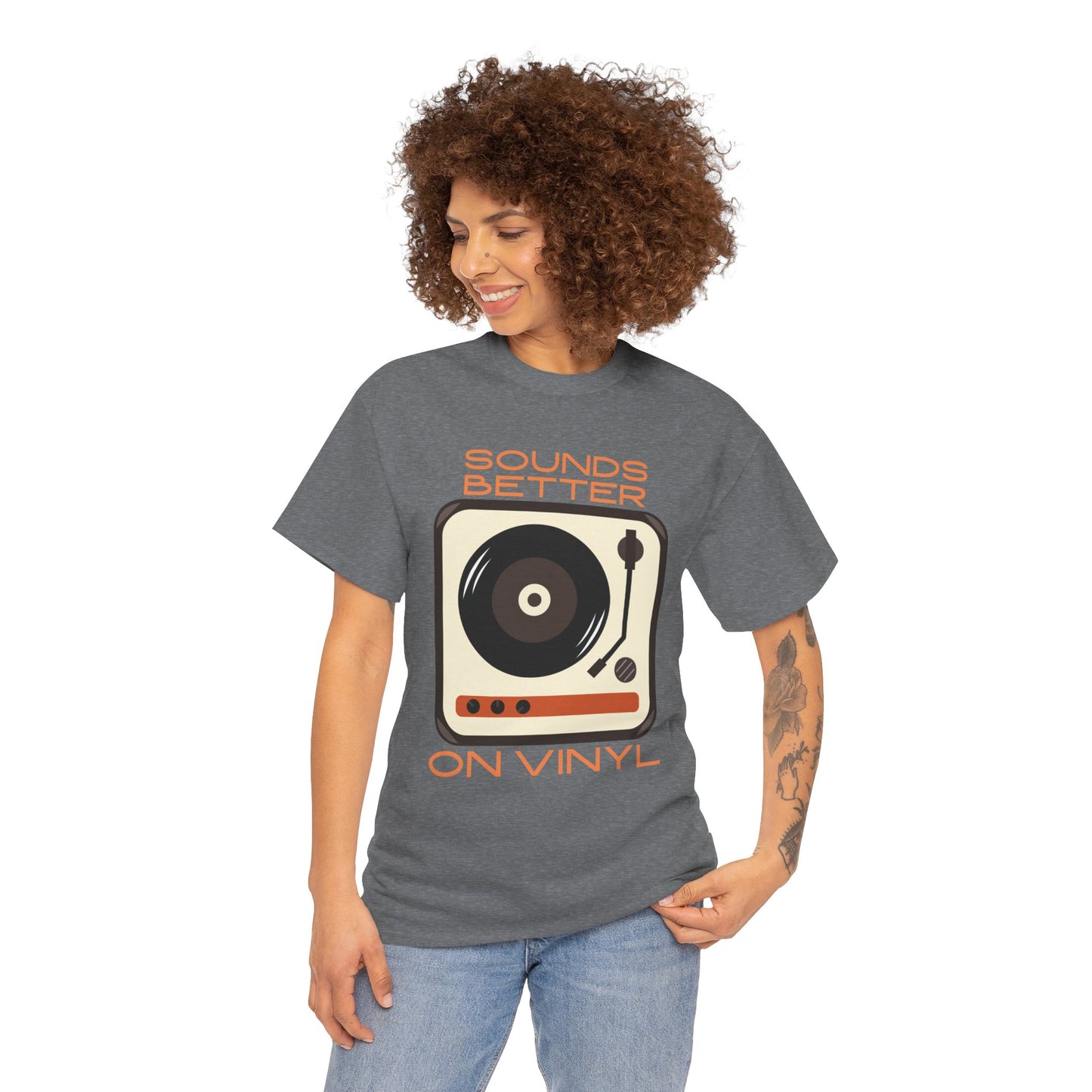 Sounds Better Vinyl - Unisex Heavy Cotton Tee