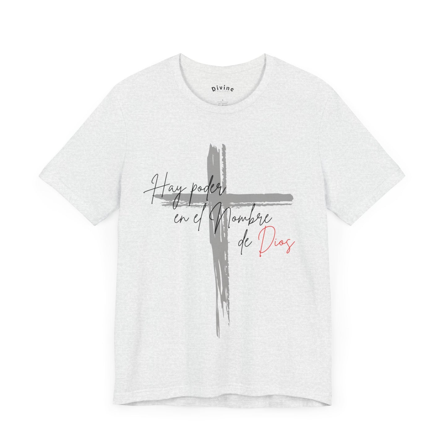 Hay poder en el nombre - Unisex Jersey Short Sleeve Tee