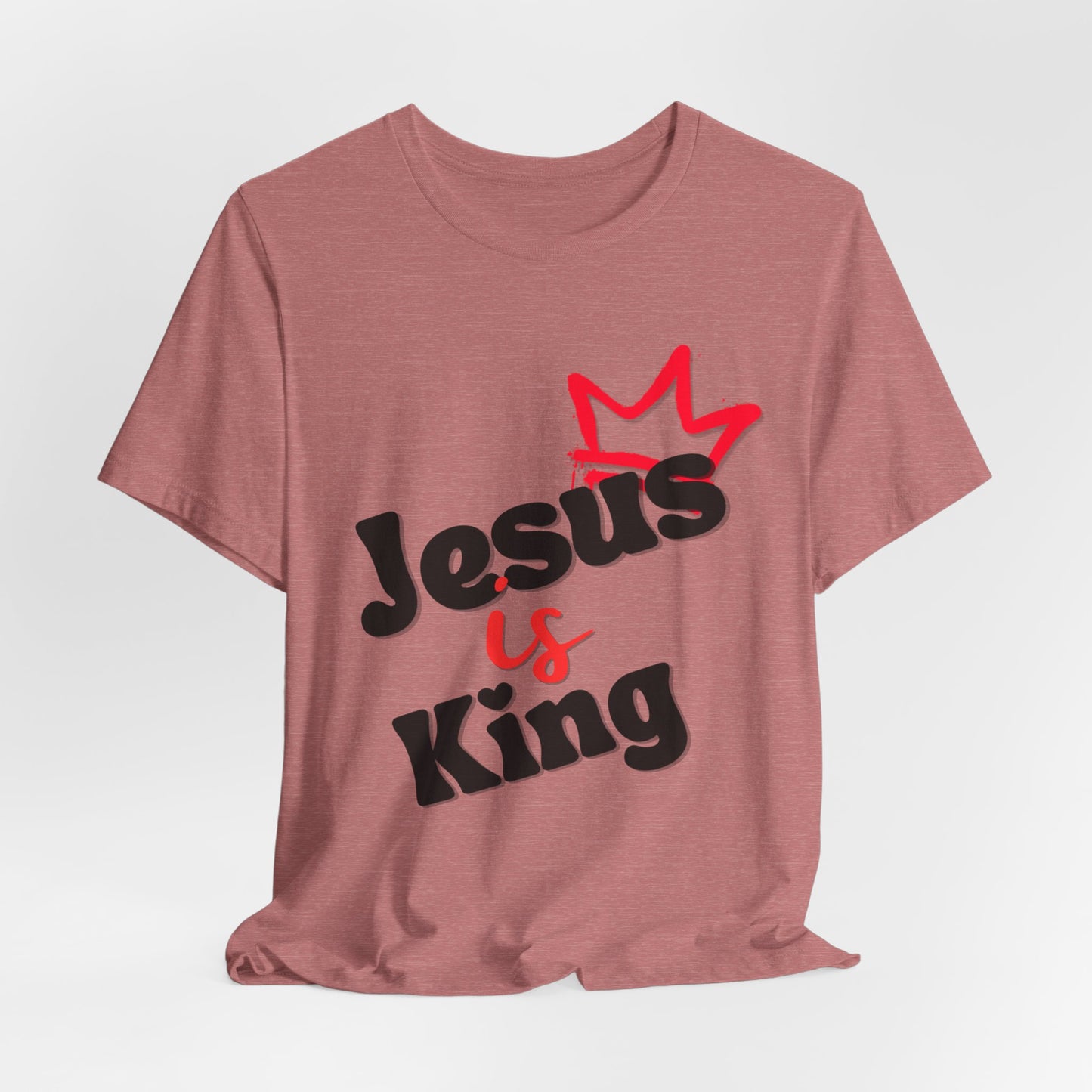 Jesus is King - Unisex Jersey Short Sleeve Tee