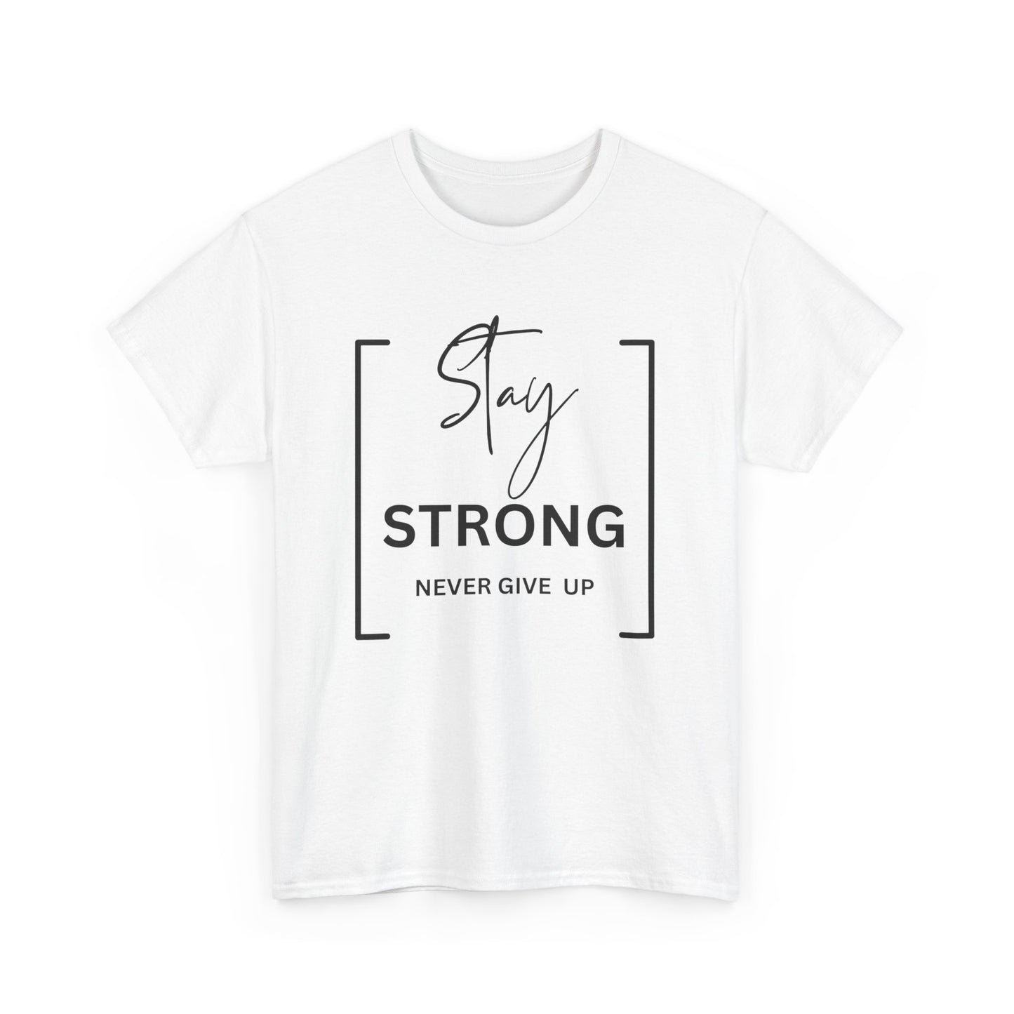 Stay Strong - Unisex Heavy Cotton Tee