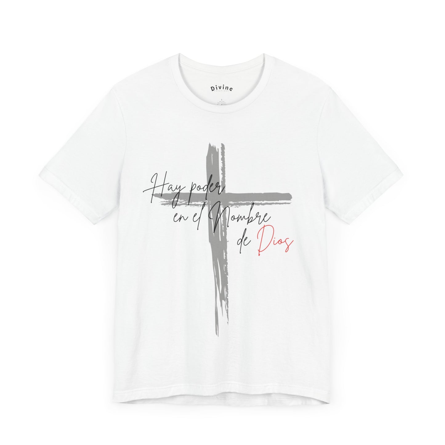 Hay poder en el nombre - Unisex Jersey Short Sleeve Tee