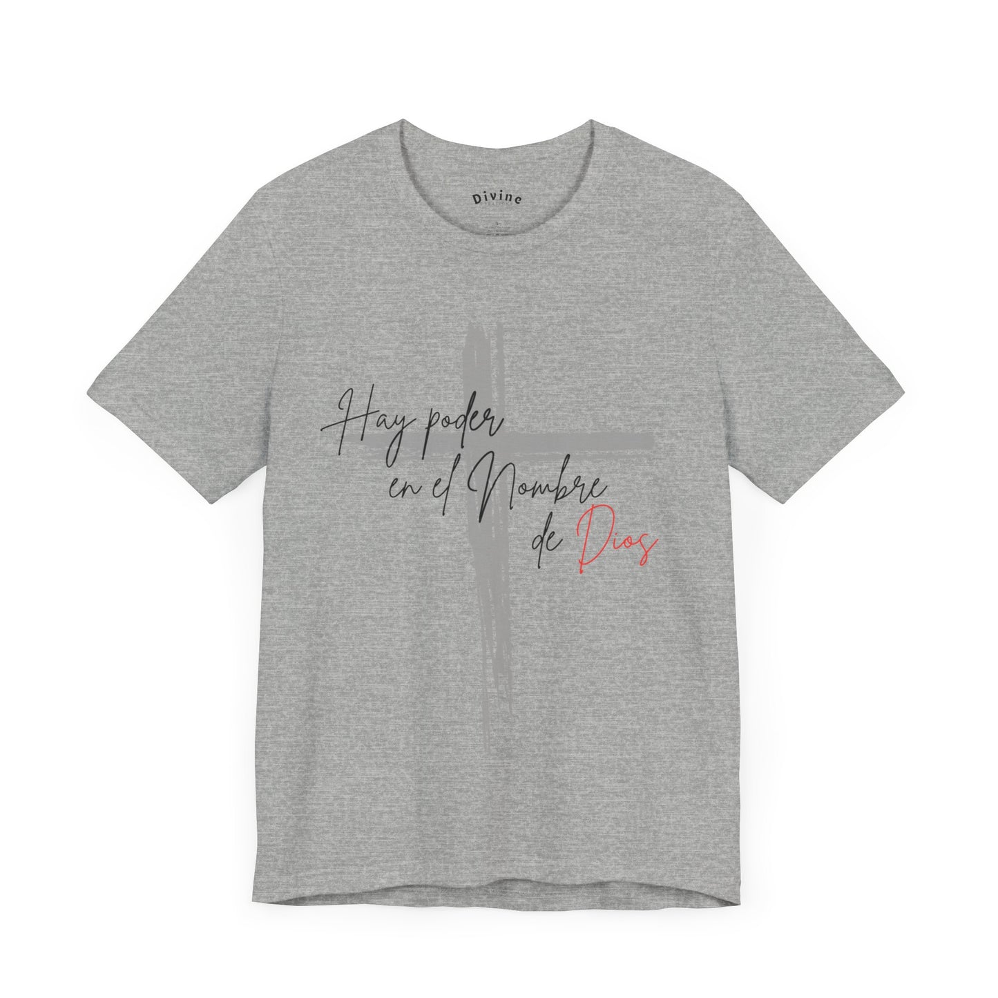 Hay poder en el nombre - Unisex Jersey Short Sleeve Tee