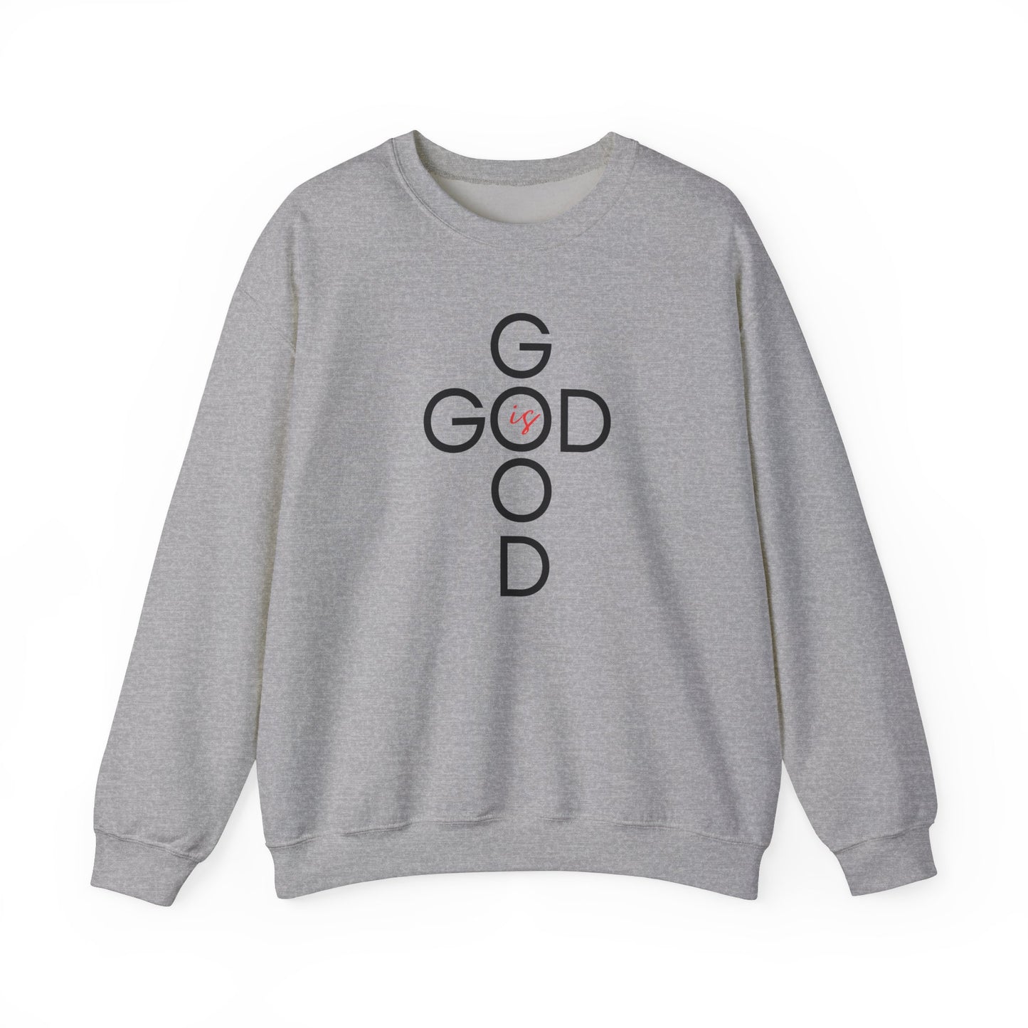 God is Good - Crewneck Sweatshirt