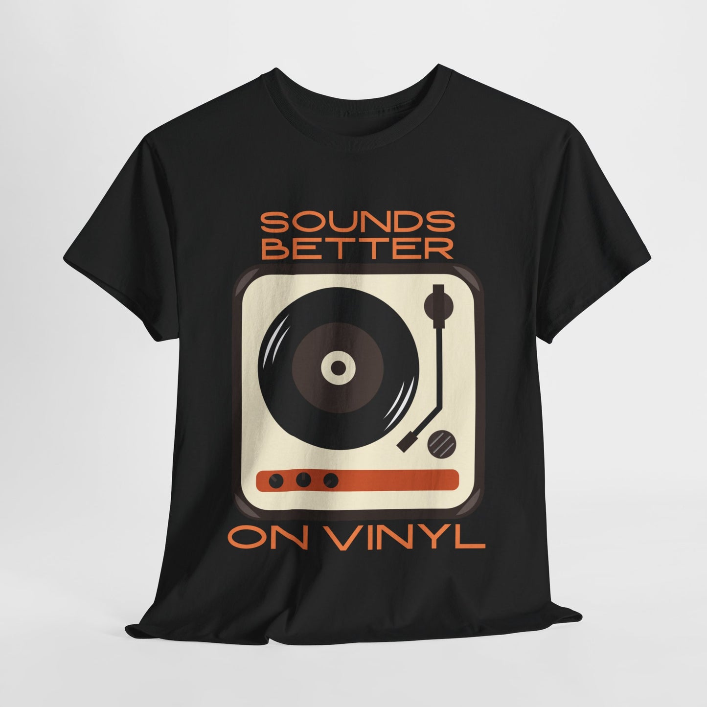 Sounds Better Vinyl - Unisex Heavy Cotton Tee