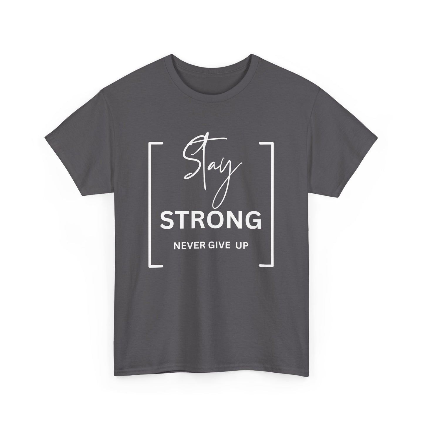 Stay Strong - Unisex Heavy Cotton Tee