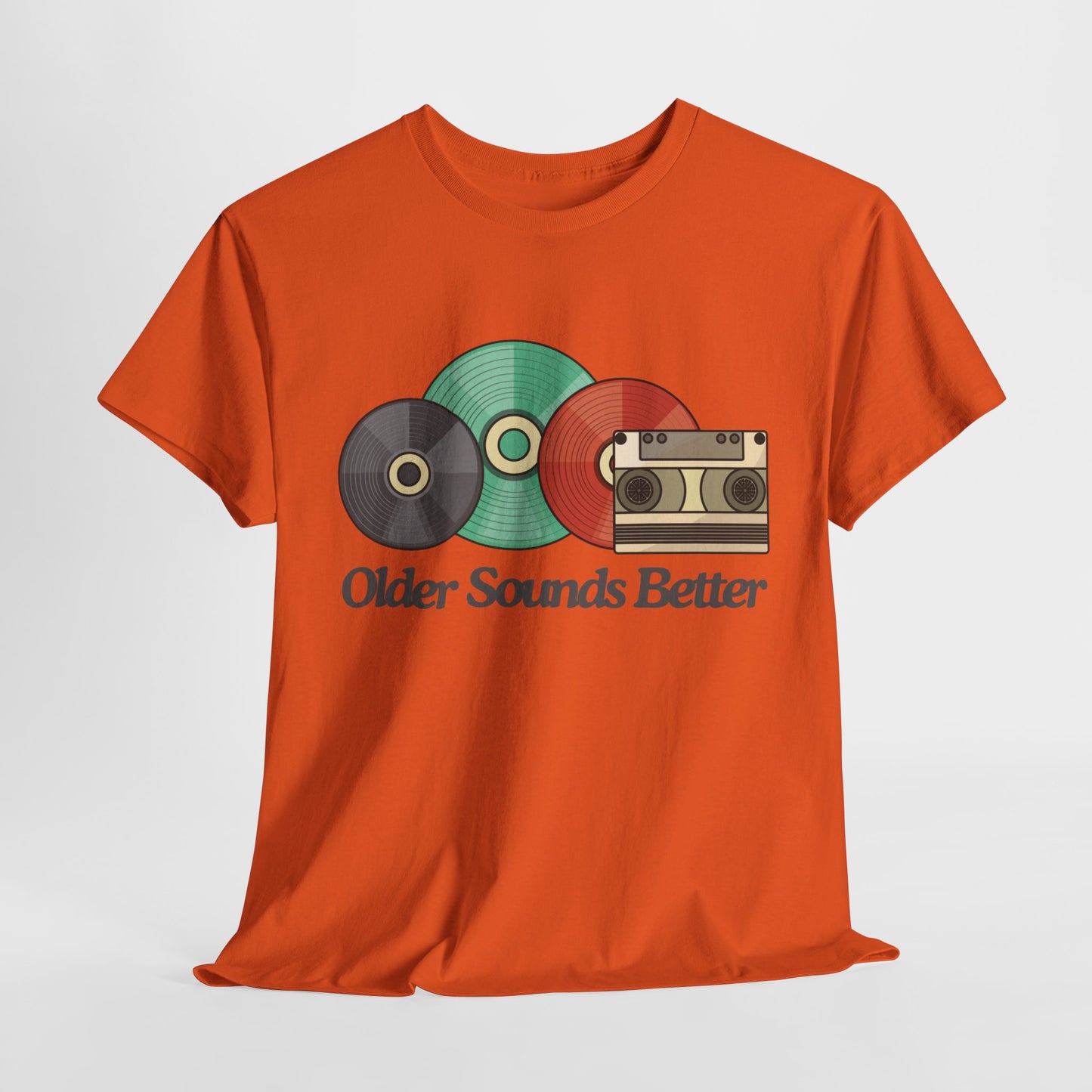 Older sounds better - Unisex Heavy Cotton Tee