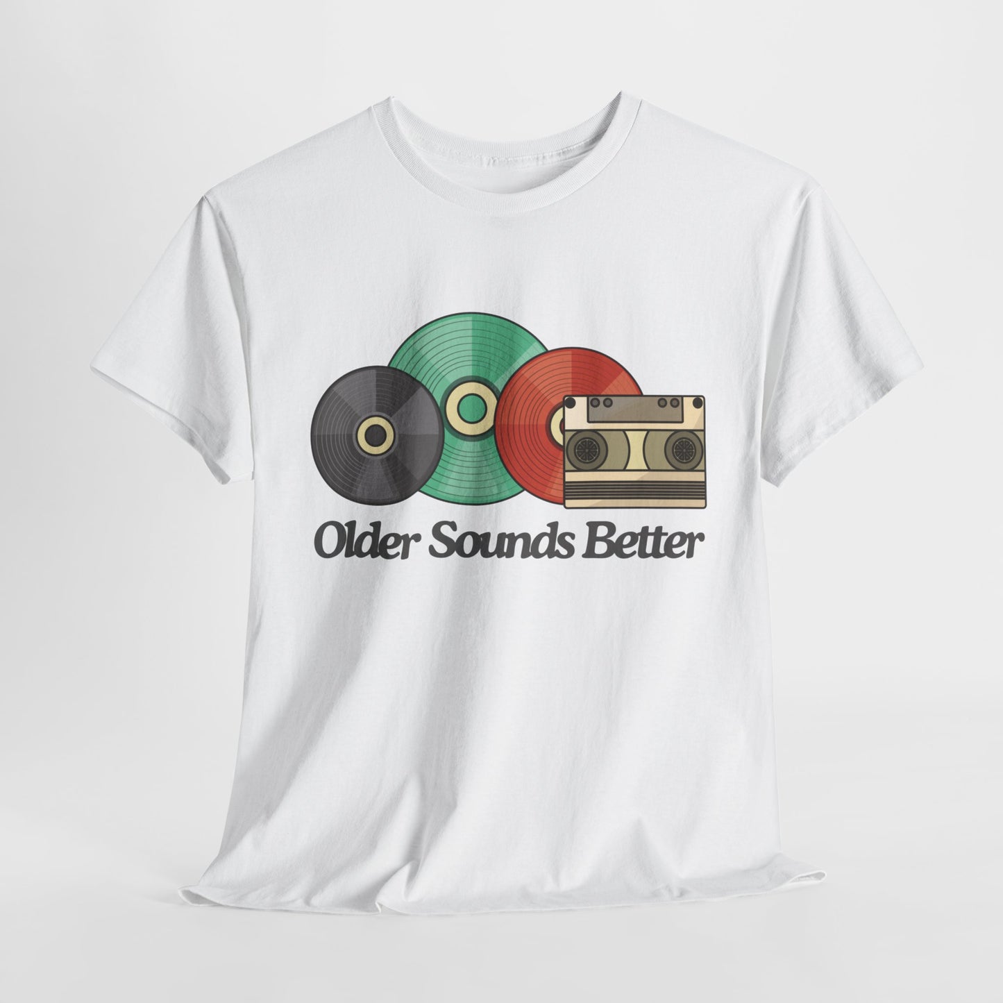 Older sounds better - Unisex Heavy Cotton Tee