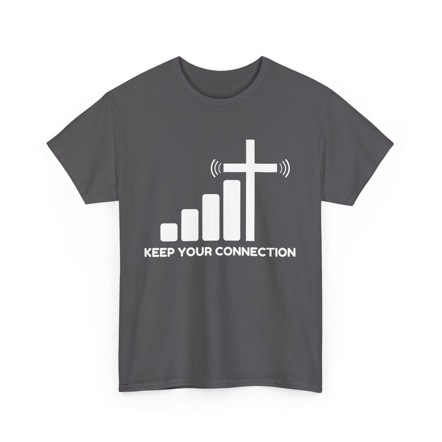 Keep your Connection White Letters - Unisex Heavy Cotton Tee