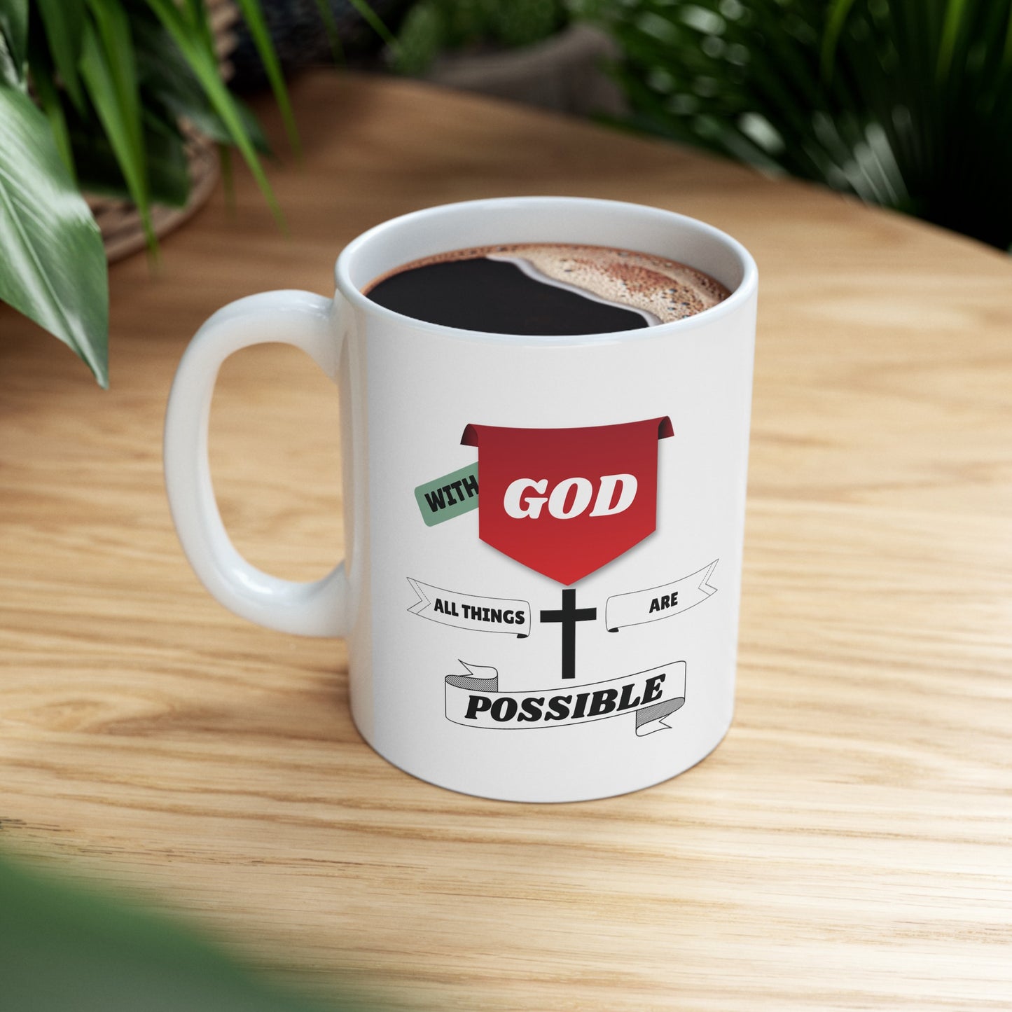 With God all things are possible - Ceramic Mug, (11oz)