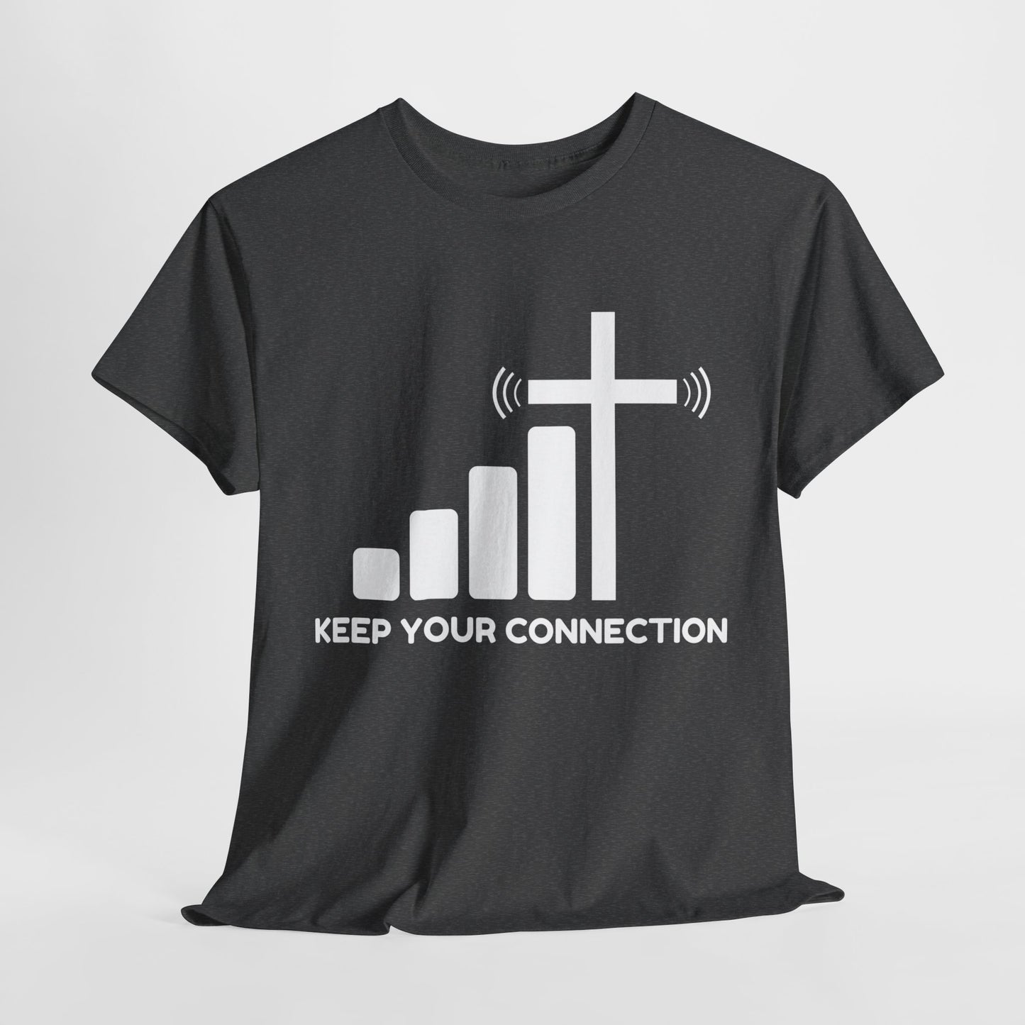 Keep your Connection White Letters - Unisex Heavy Cotton Tee