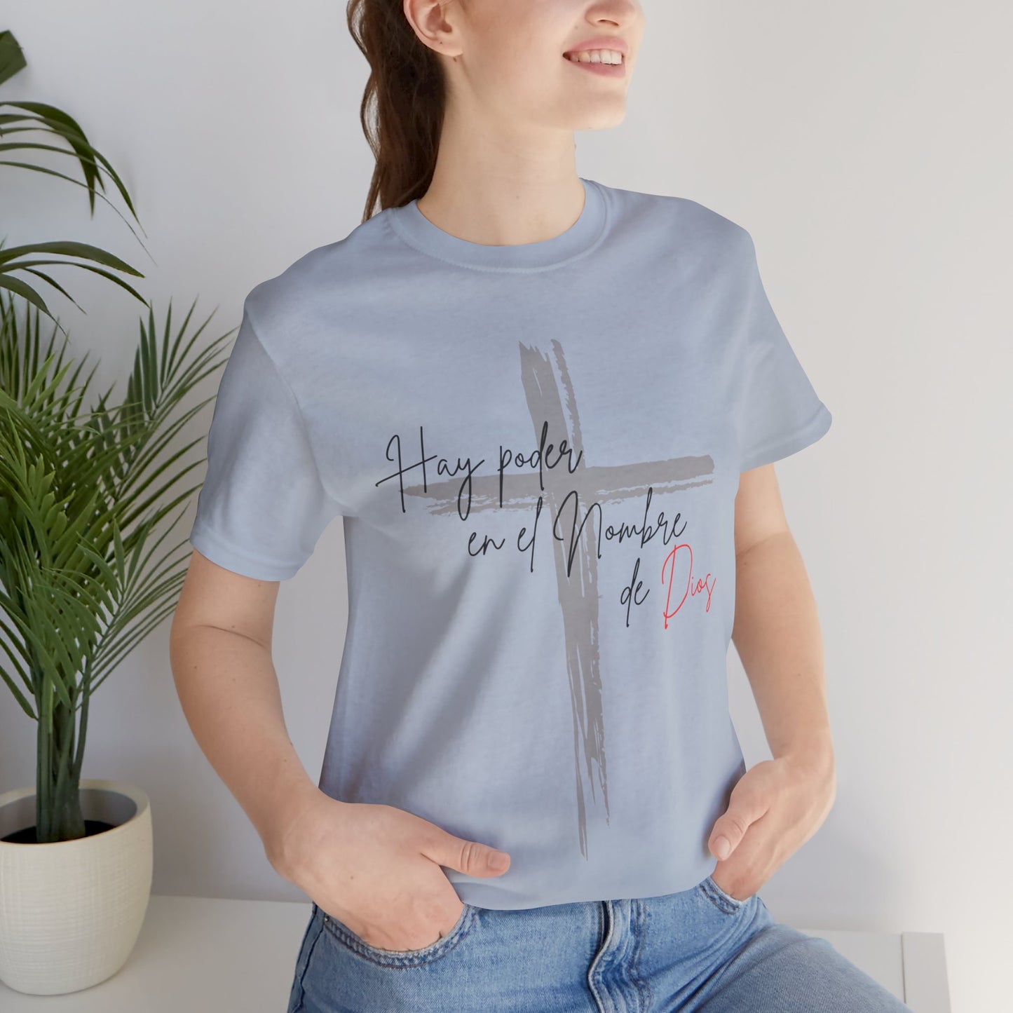 Hay poder en el nombre - Unisex Jersey Short Sleeve Tee