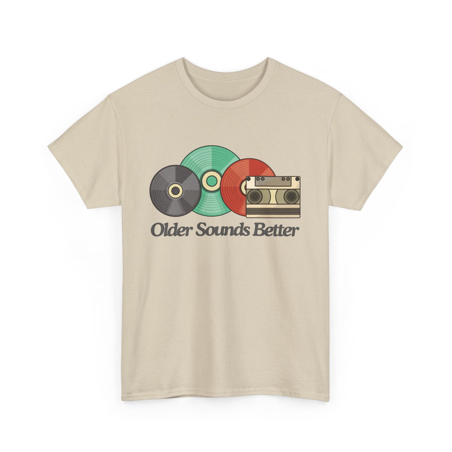 Older sounds better - Unisex Heavy Cotton Tee