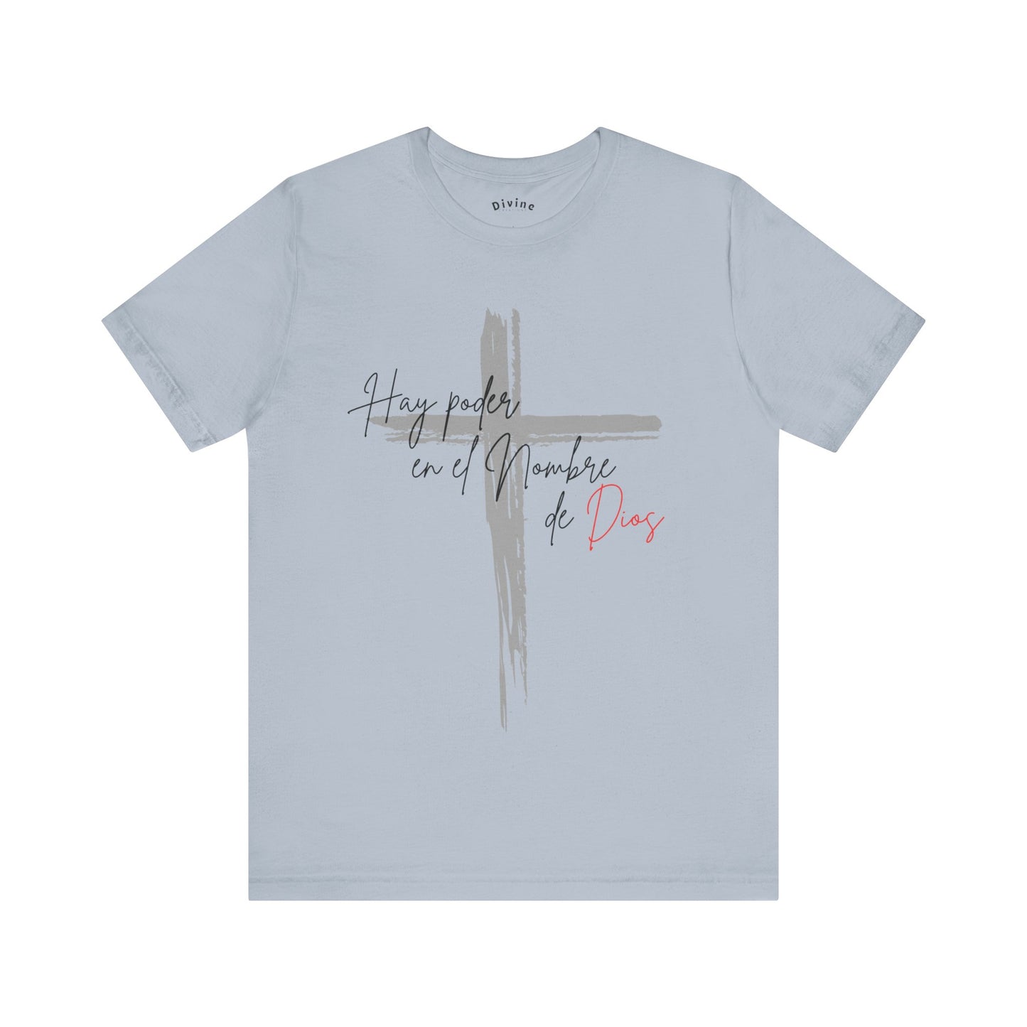 Hay poder en el nombre - Unisex Jersey Short Sleeve Tee