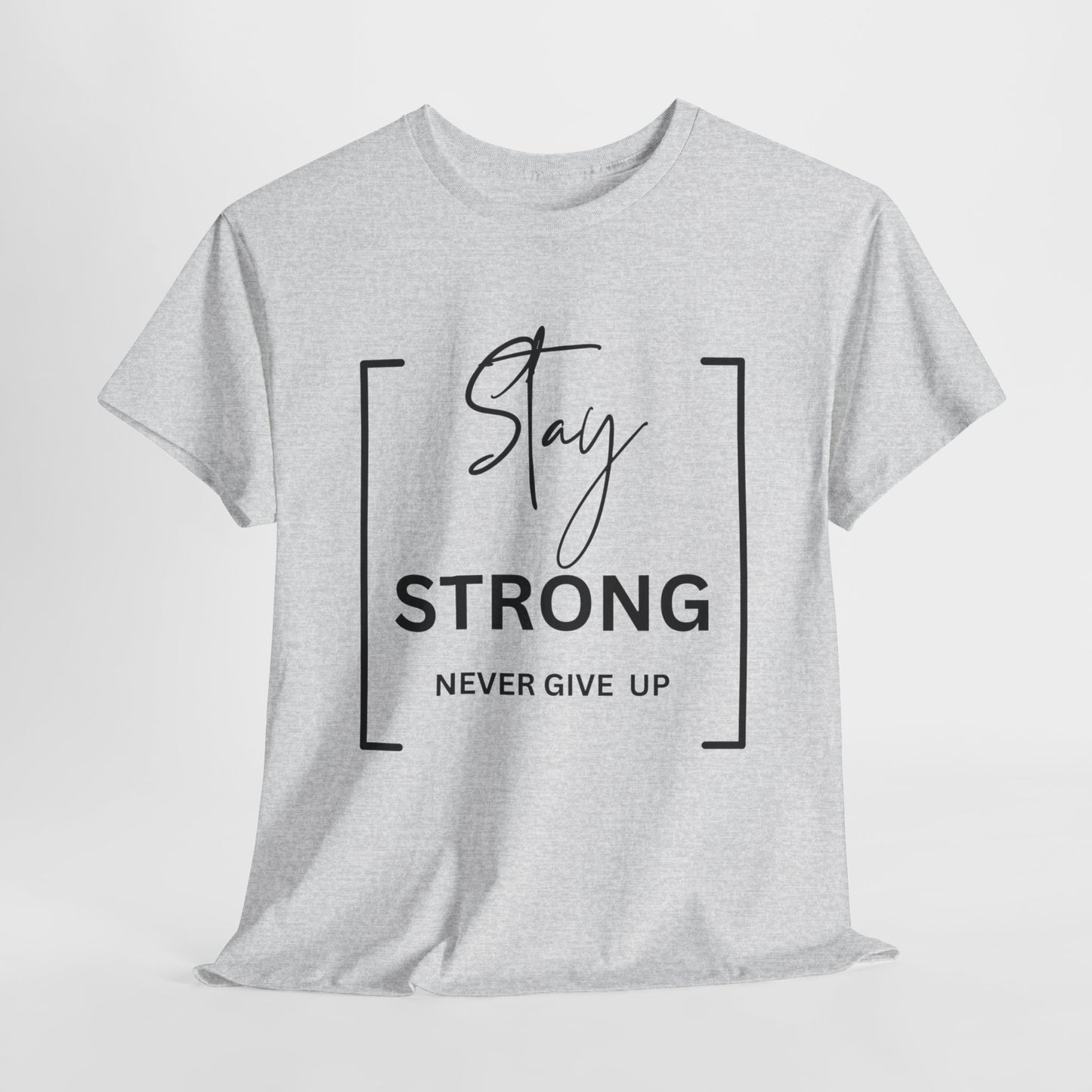 Stay Strong - Unisex Heavy Cotton Tee