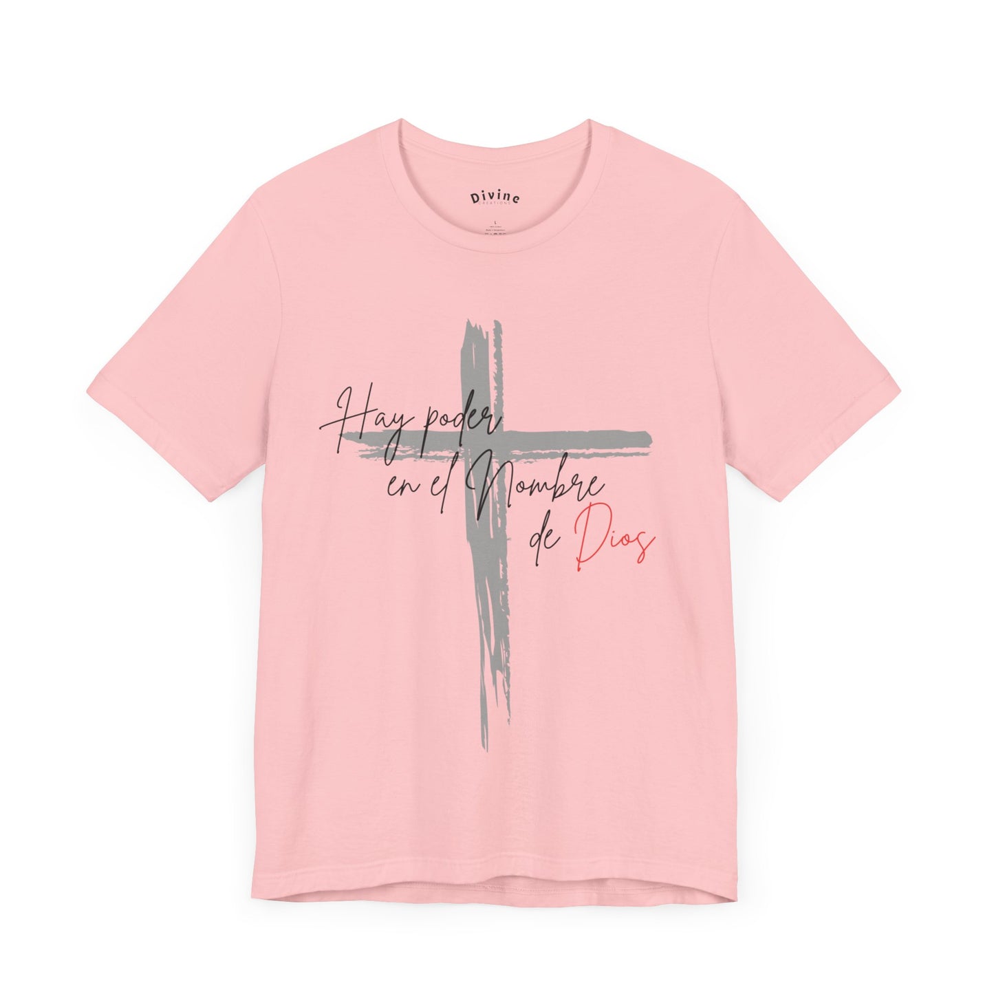 Hay poder en el nombre - Unisex Jersey Short Sleeve Tee