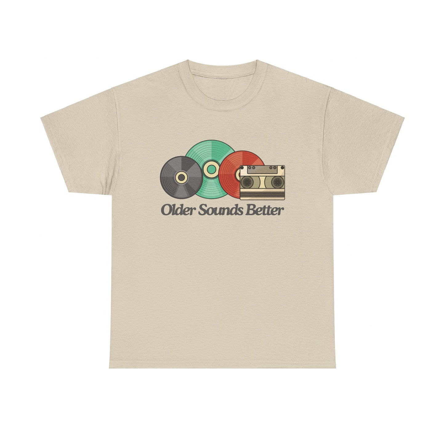 Older sounds better - Unisex Heavy Cotton Tee