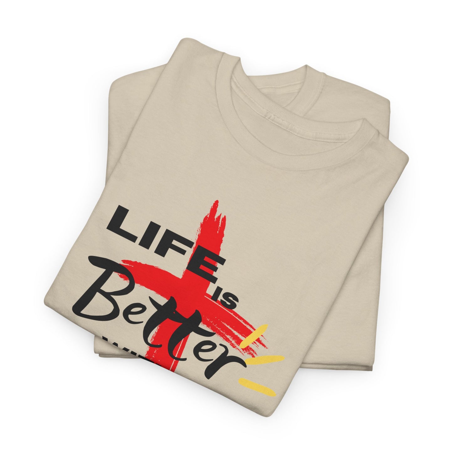 Life is Better with Jesus - Unisex Heavy Cotton Tee
