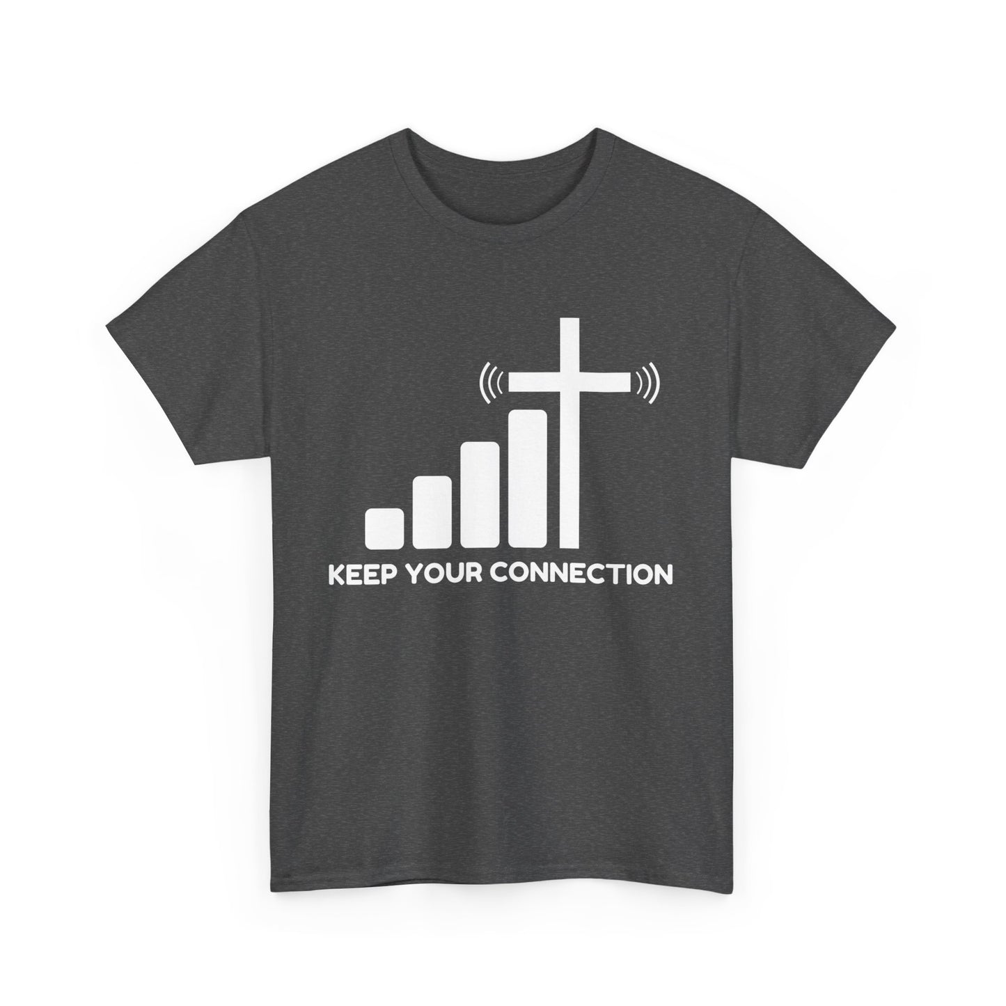 Keep your Connection White Letters - Unisex Heavy Cotton Tee