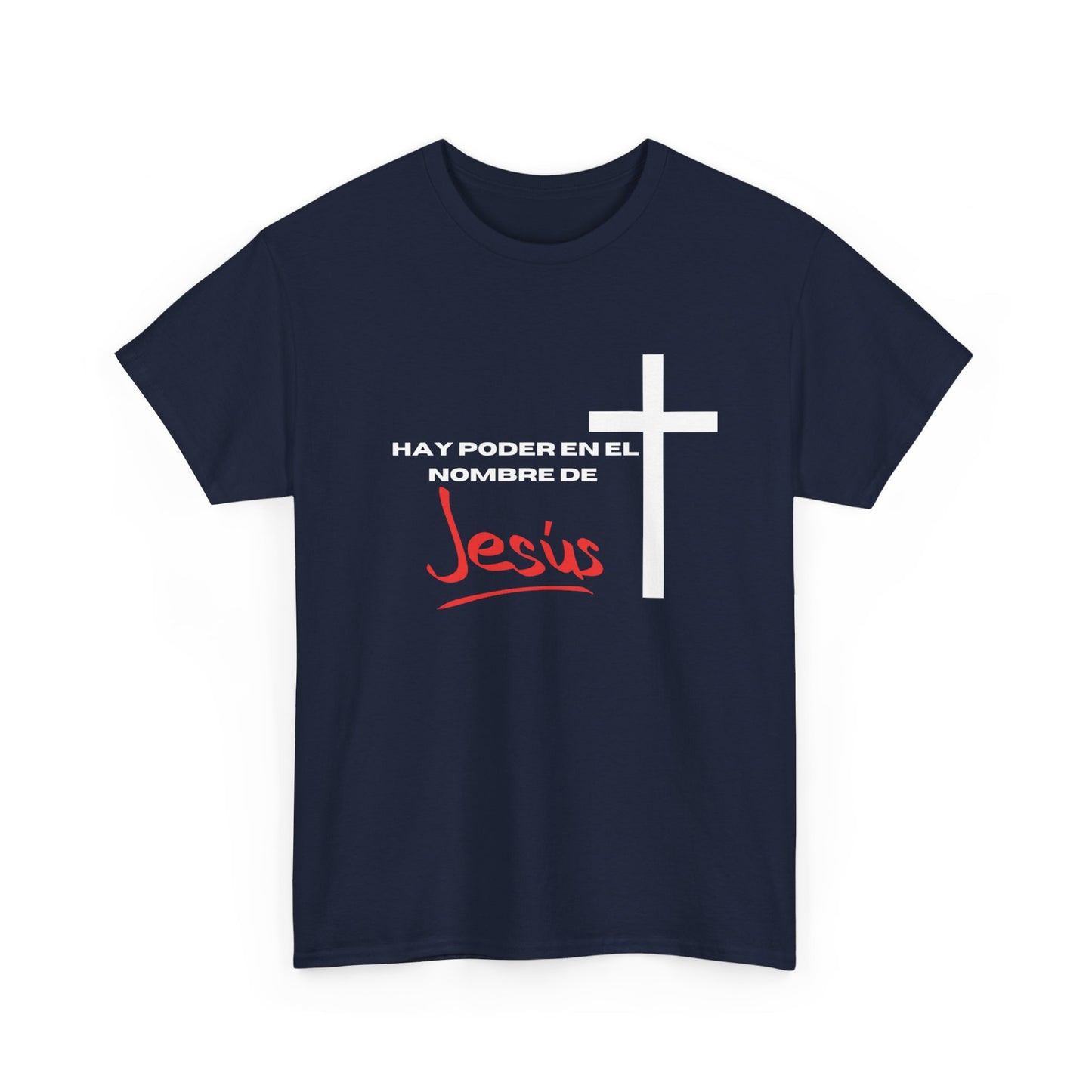 Hay poder en Jesus - Spanish - Unisex Heavy Cotton Tee