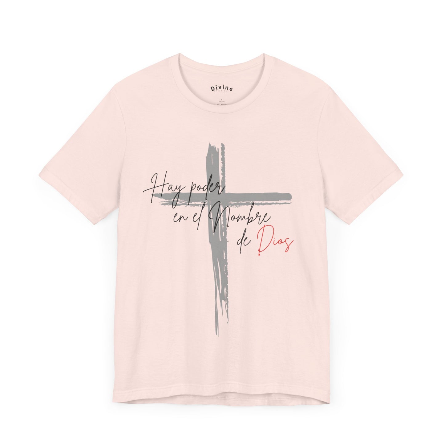 Hay poder en el nombre - Unisex Jersey Short Sleeve Tee
