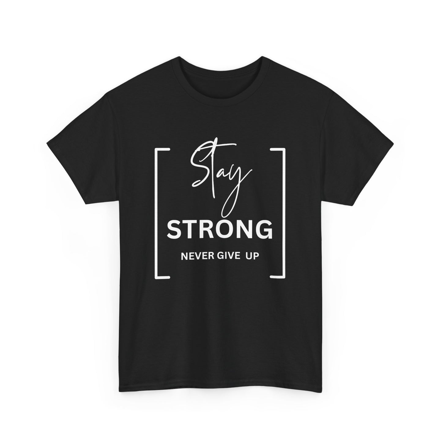 Stay Strong - Unisex Heavy Cotton Tee