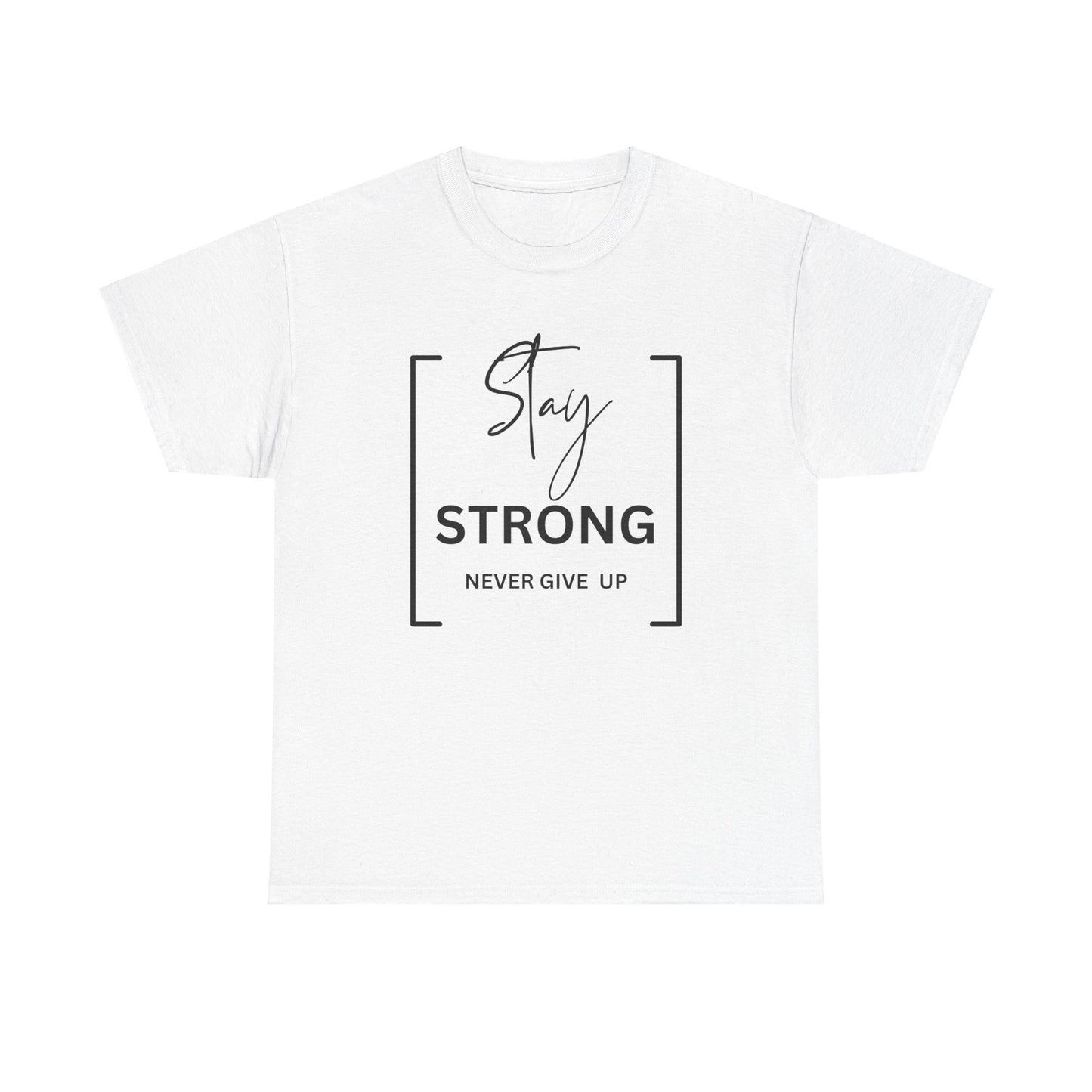 Stay Strong - Unisex Heavy Cotton Tee